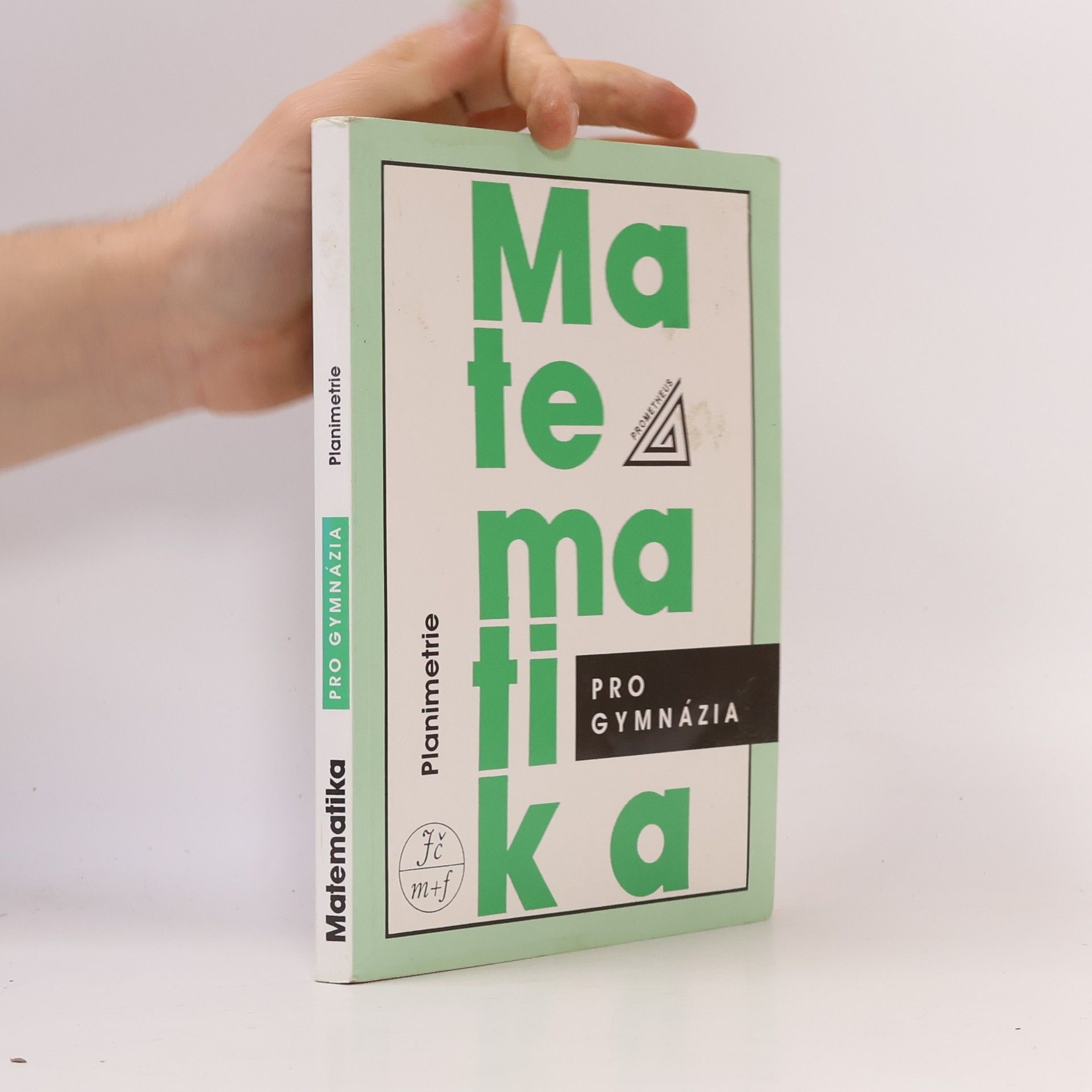 Eva Pomykalová Matematika pro gymnázia. Planimetrie