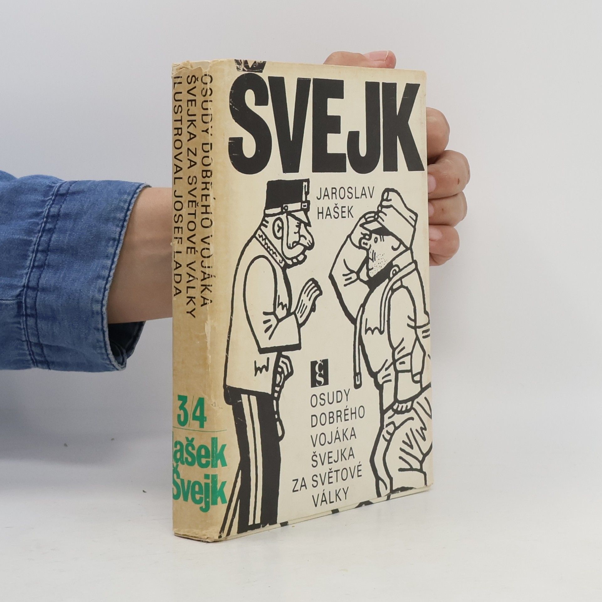 Jaroslav Hašek Osudy dobrého vojáka Švejka za světové války 3/4