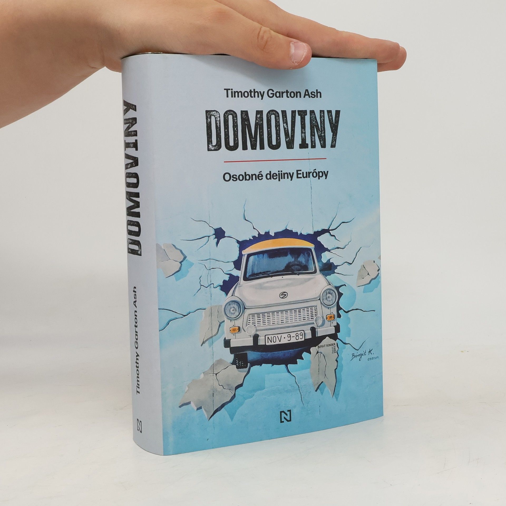 Timothy Garton Ash Domoviny. Osobné dejiny Európy