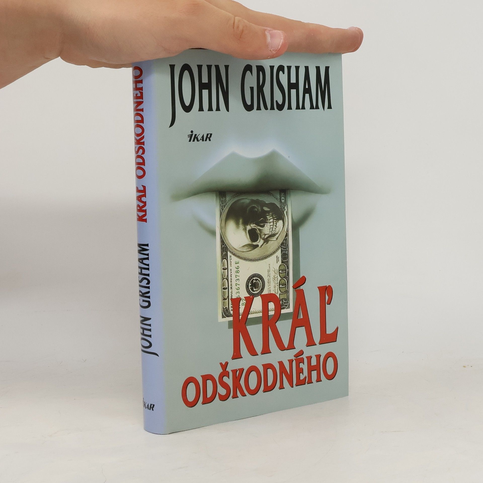 John Grisham Kráľ odškodného