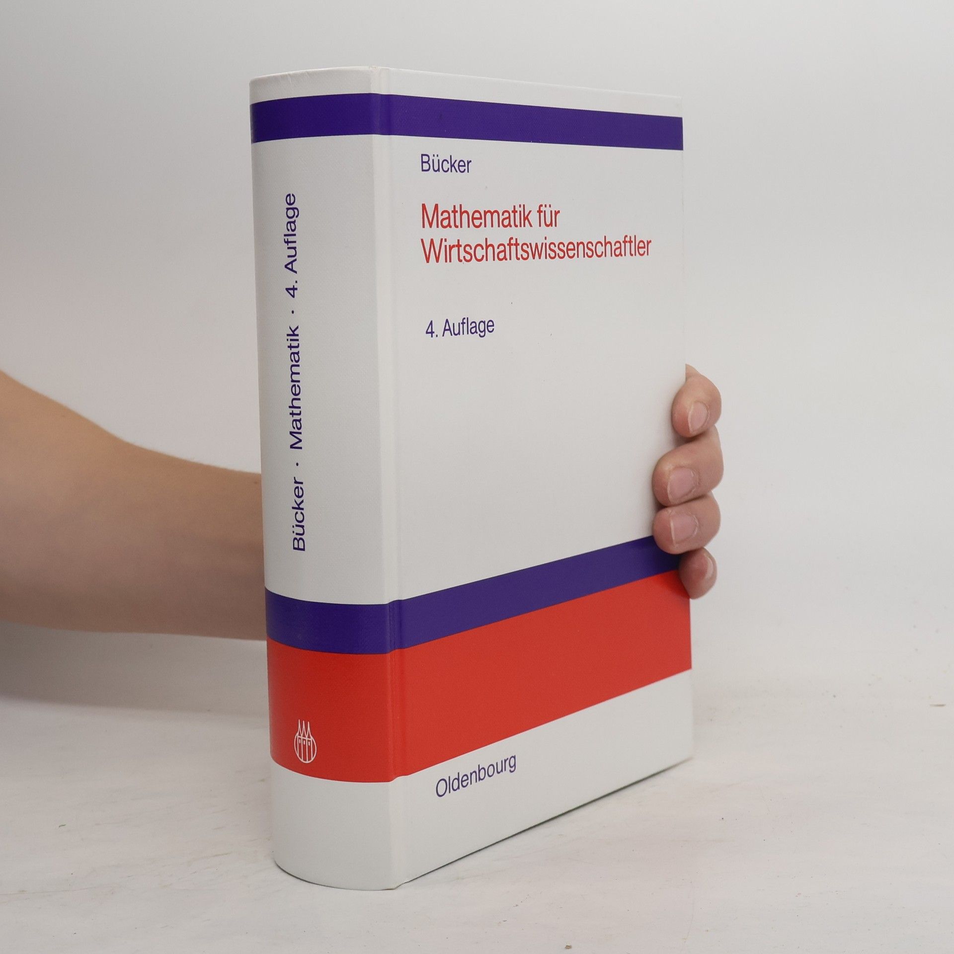 Rüdiger Bücker Mathematik für Wirtschaftswissenschaftler - 4. Auflage