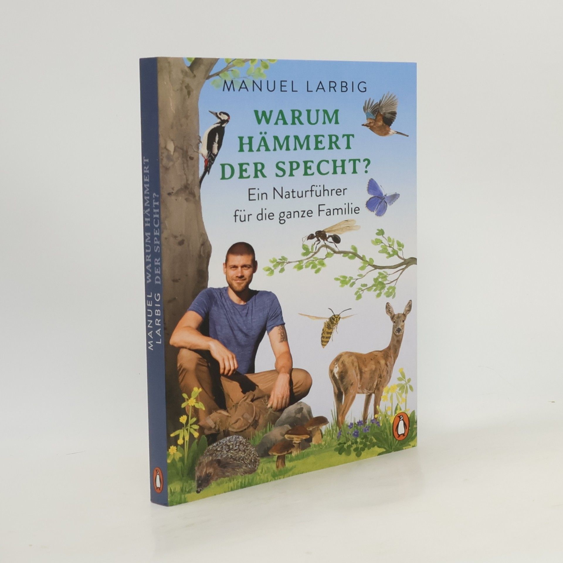 Manuel Larbig Warum hämmert der Specht?