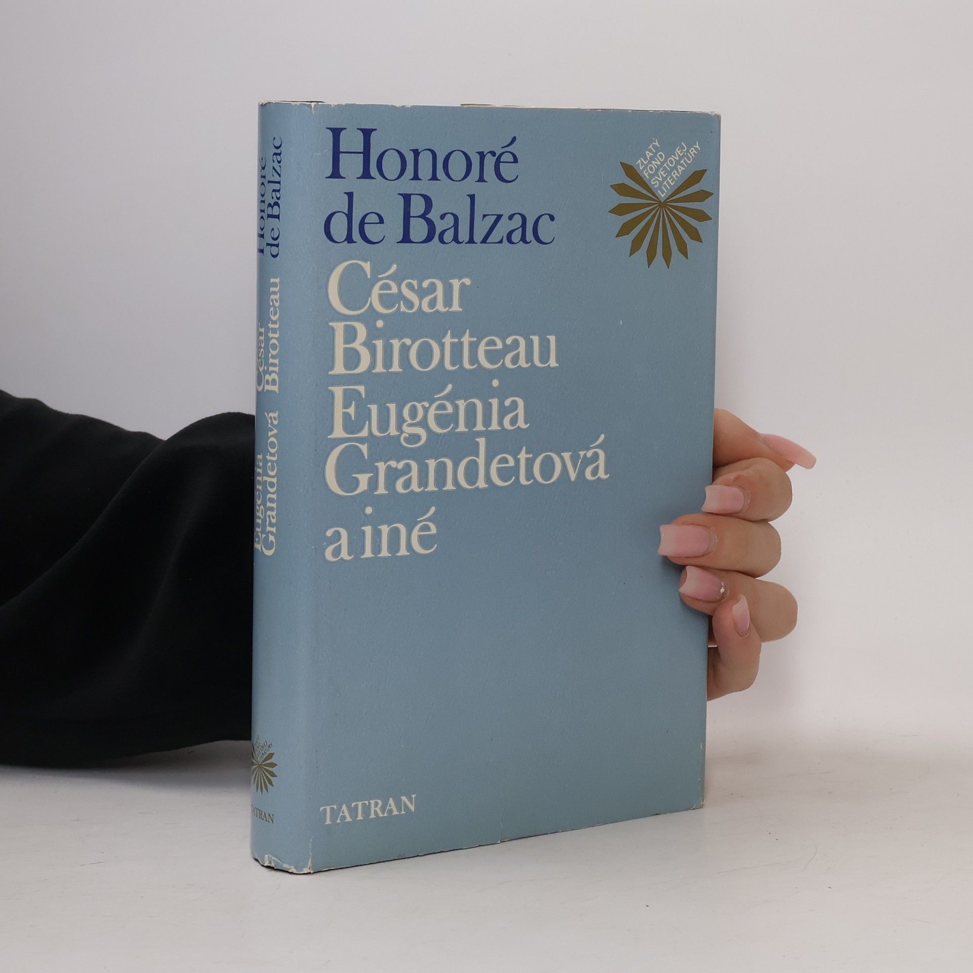 Honoré de Balzac César Birotteau, Eugénia Grandetová a iné
