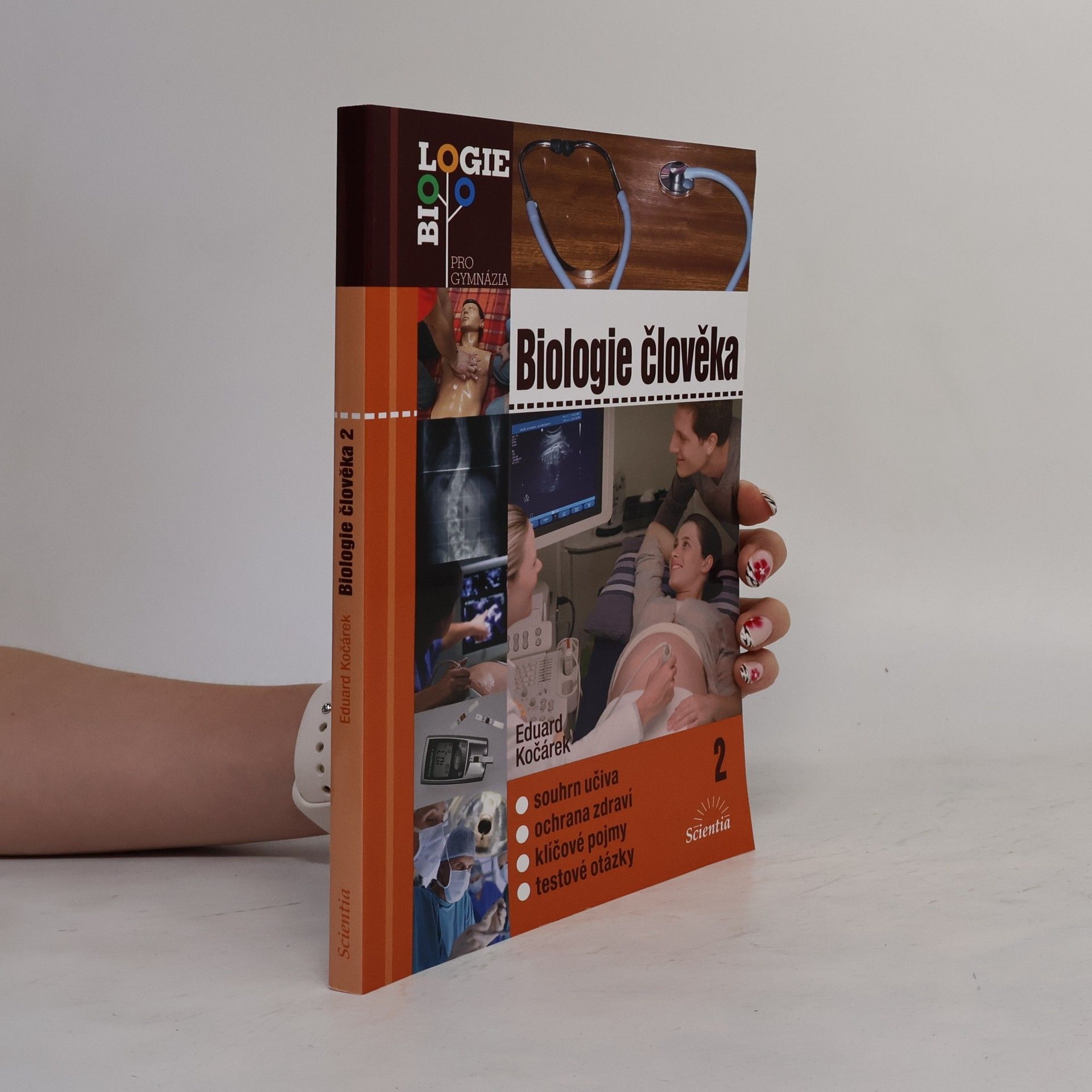Eduard Kočárek Biologie člověka 2. Souhrn učiva, ochrana zdraví, klíčové pojmy, testové otázky