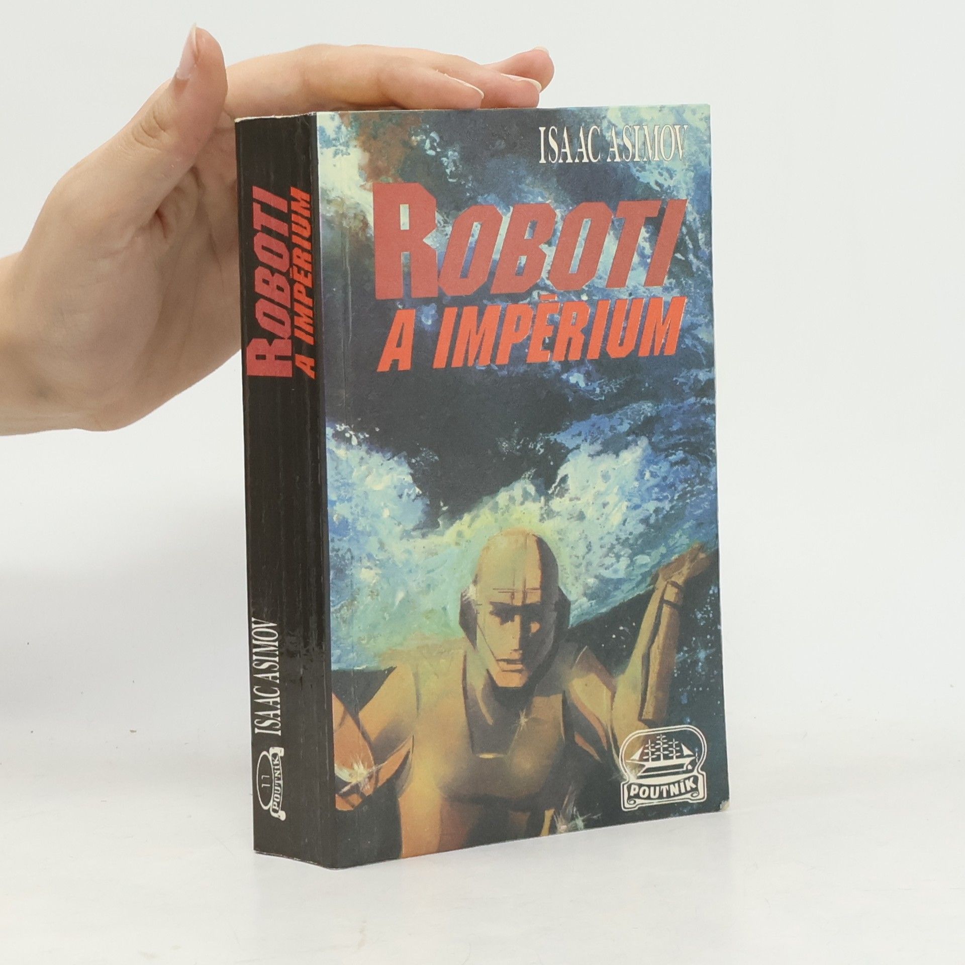 Isaac Asimov Roboti a Impérium