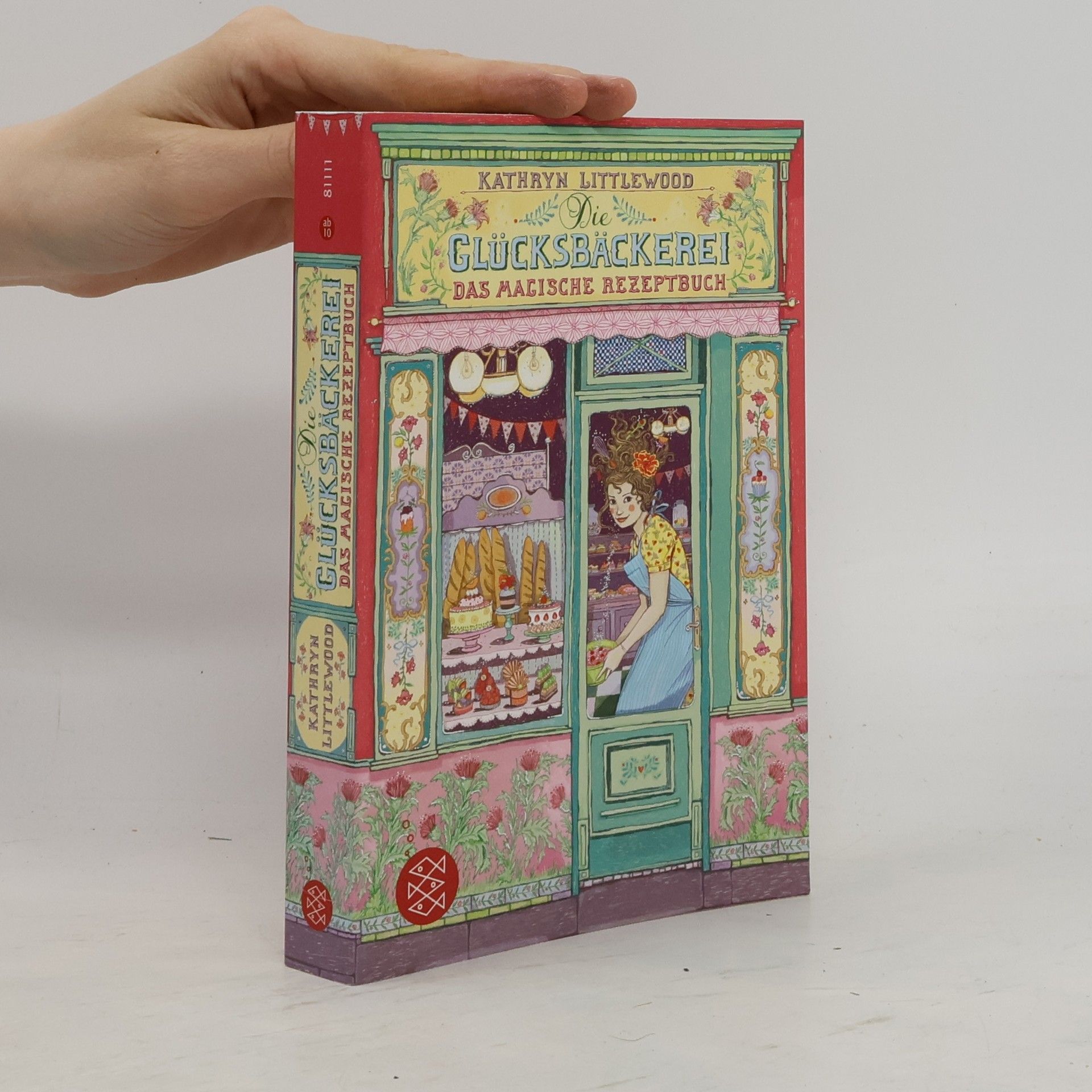 Kathryn Littlewood Glücksbäckerei. Das magische Rezeptbuch