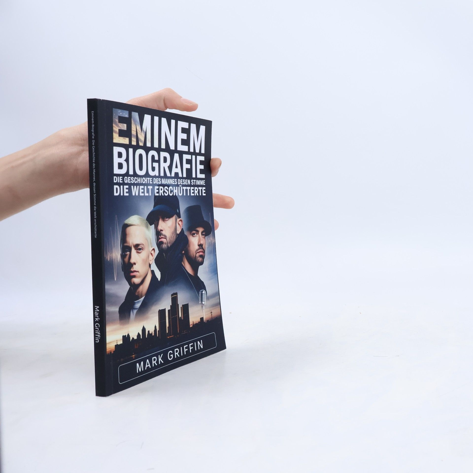 Eminem-Biografie: Die Geschichte des Mannes, dessen Stimme die Welt erschütterte: Der Detroiter Dichter, der Musik, Kultur und die Bedeutung des Überlebens veränderte