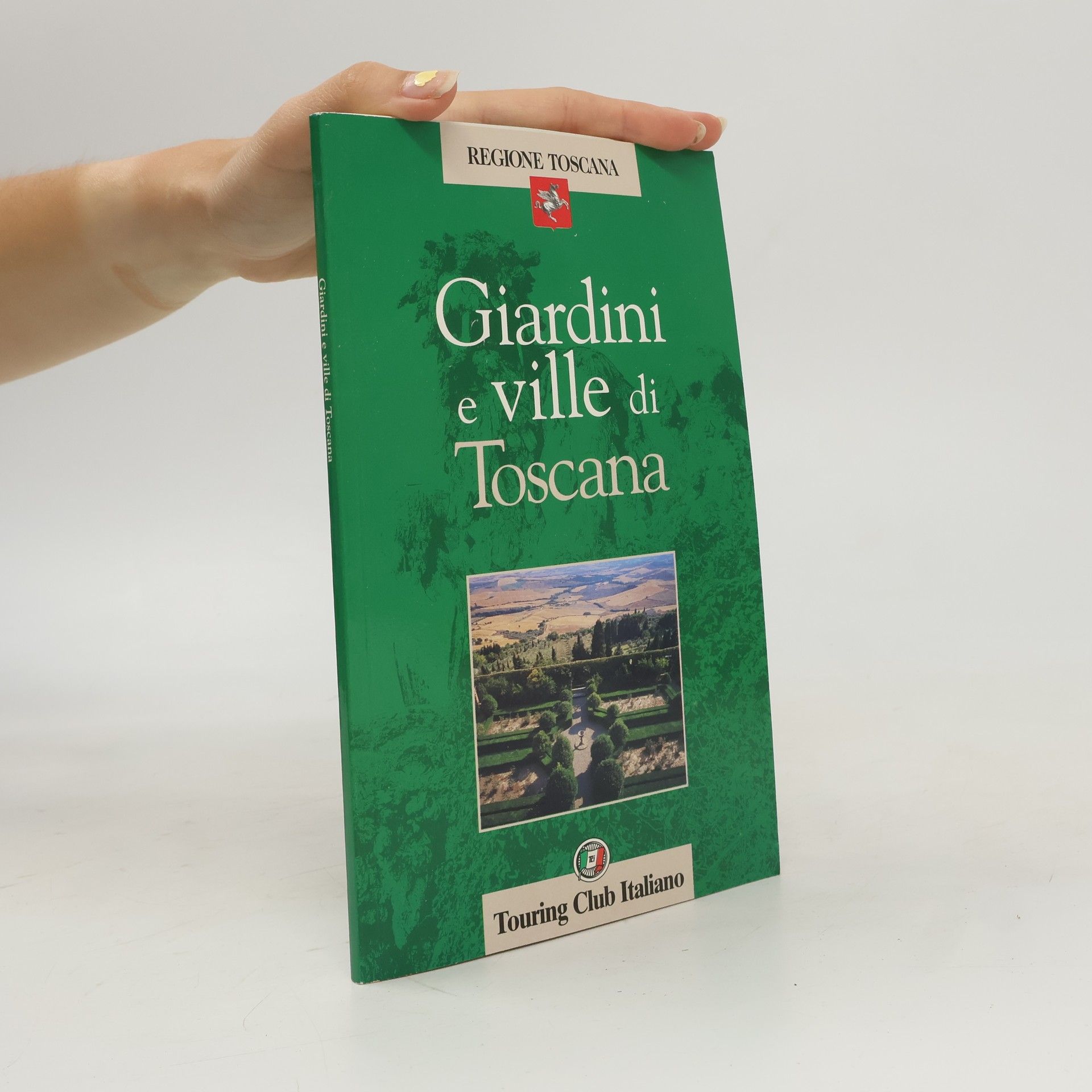 AA.VV. Giardini e ville di Toscana