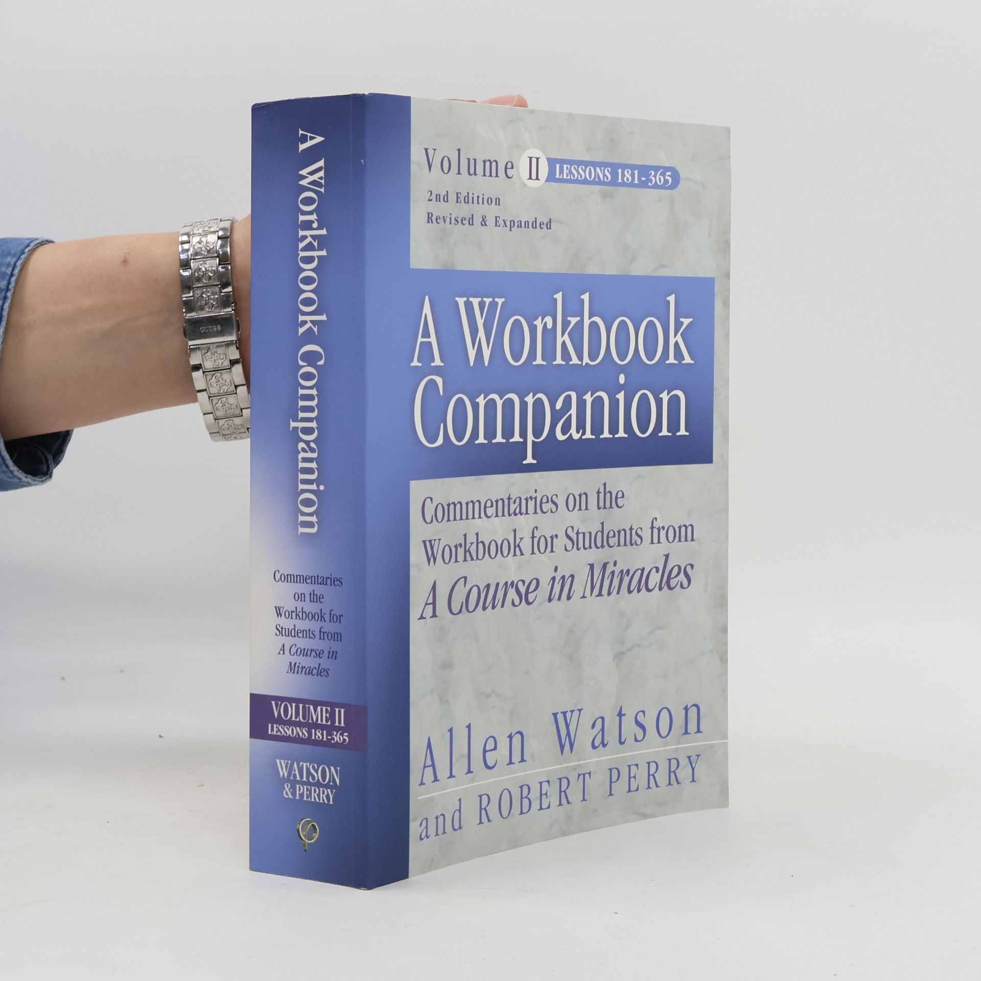 Allen Watson A Course in Miracles - 2: A Workbook Companion, Vol. II