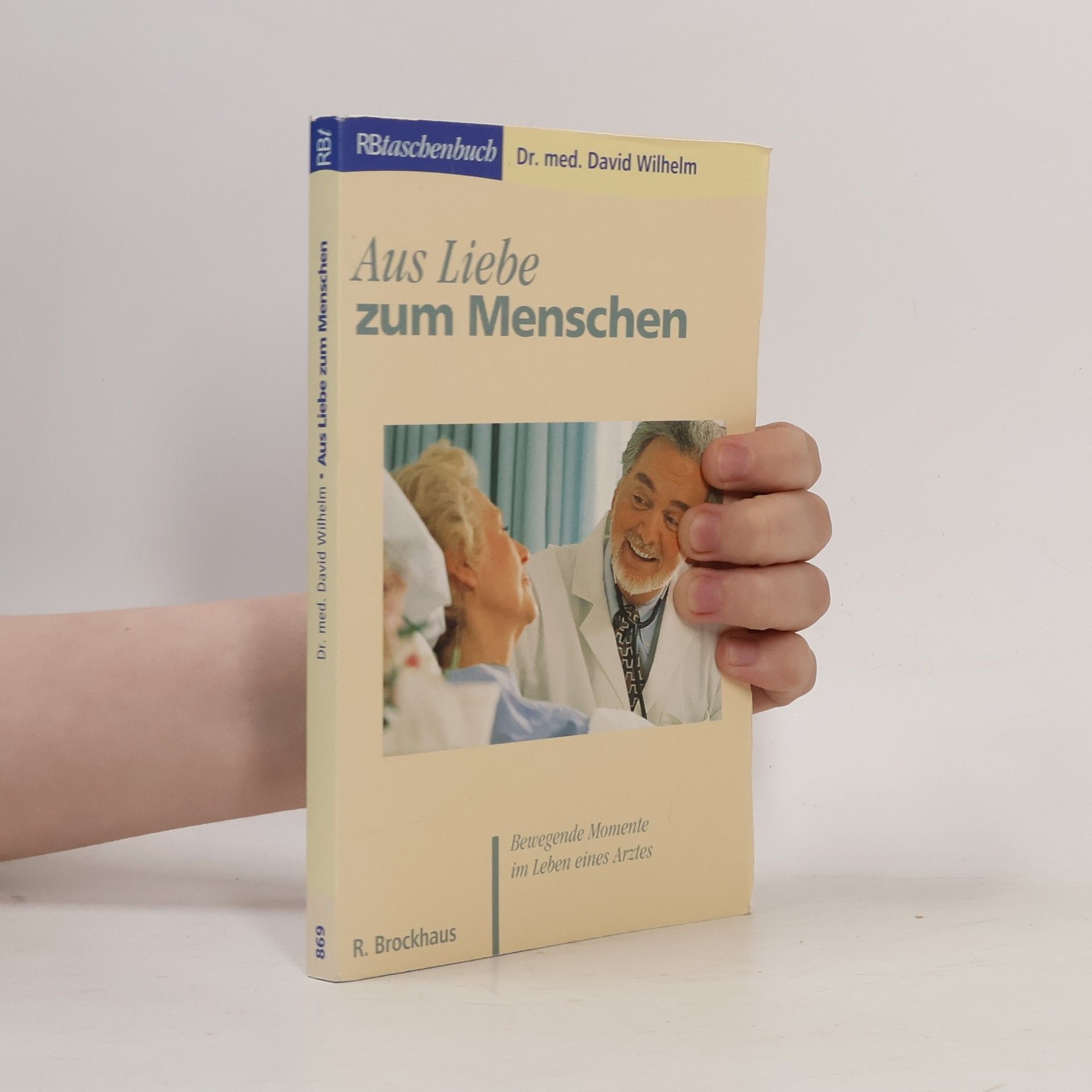 David Wilhelm RBtaschenbuch - 869: Aus Liebe zum Menschen