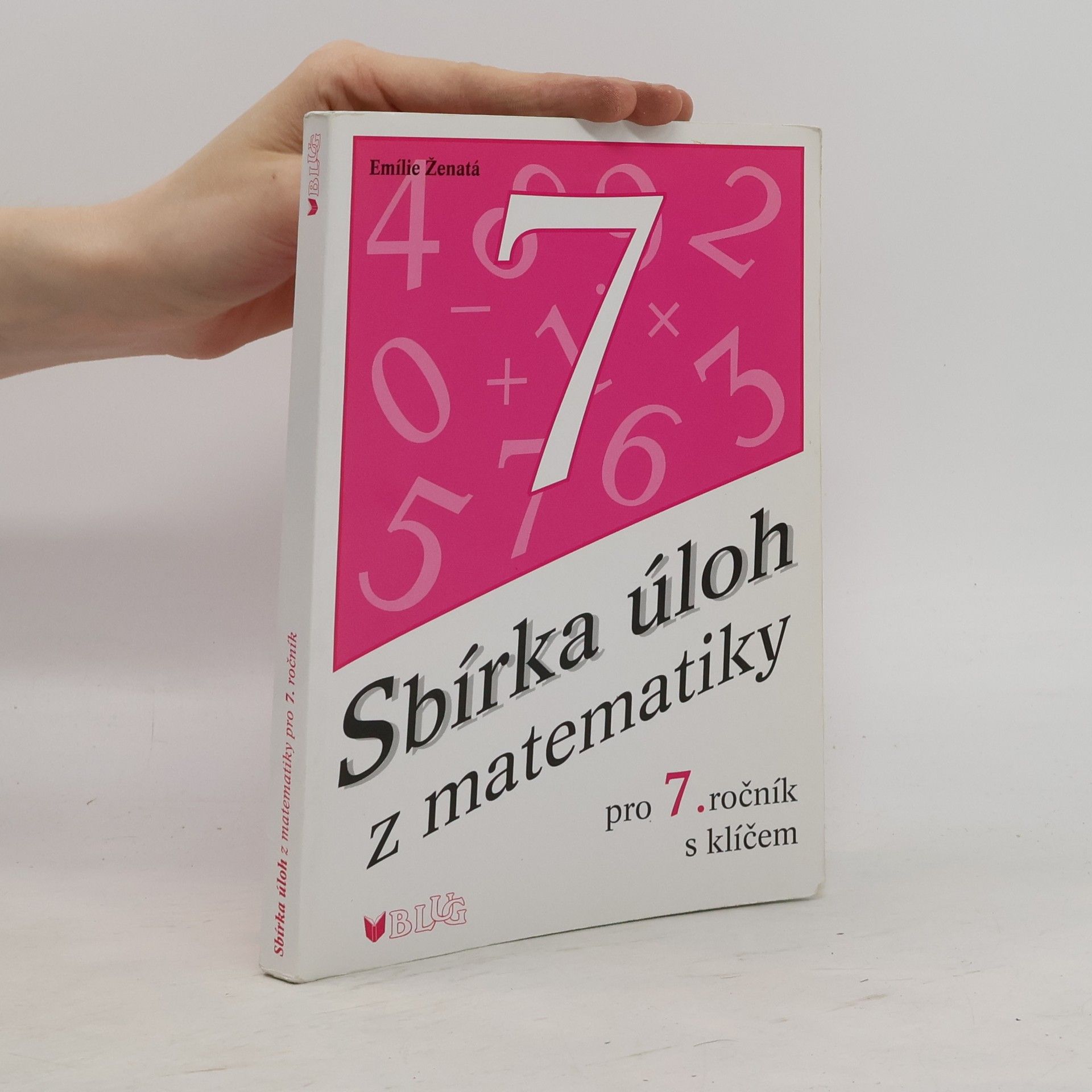 Emílie Ženatá Sbírka úloh z matematiky pro 7. ročník