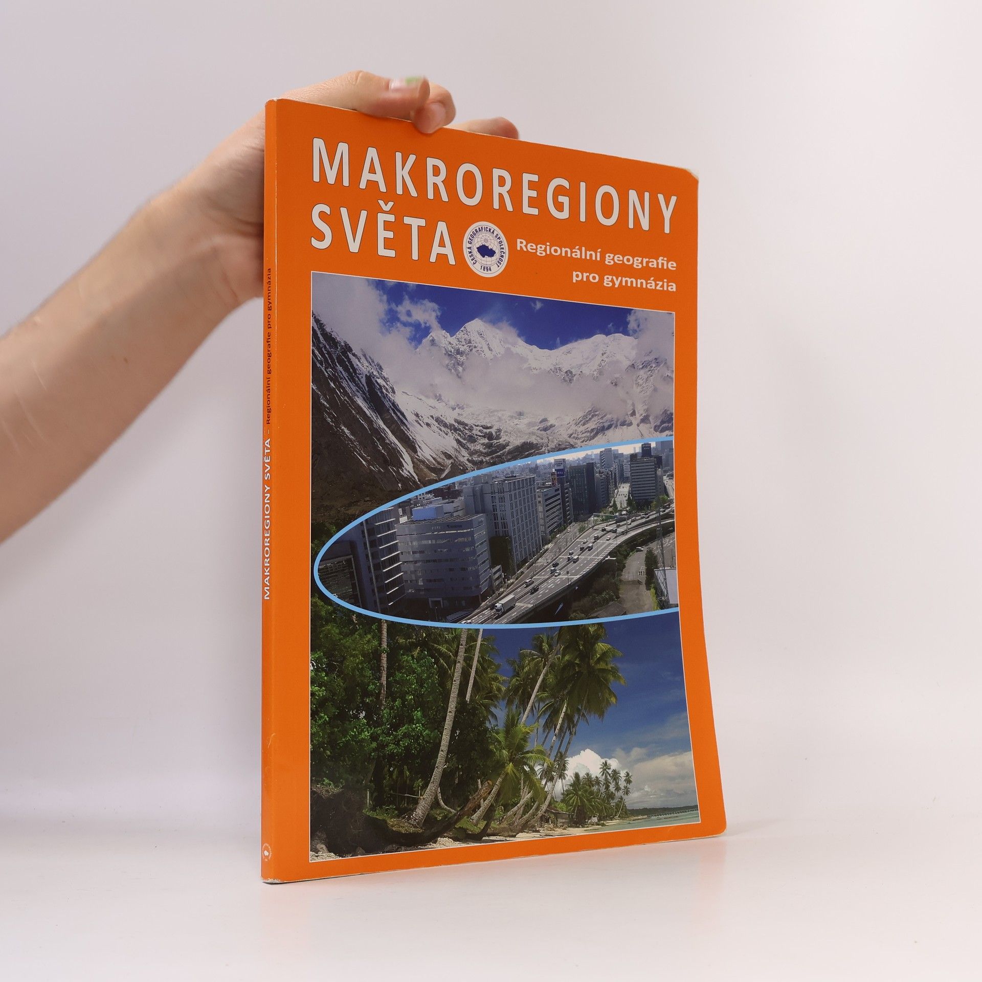 Jiří Anděl Makroregiony světa: regionální geografie pro gymnázia