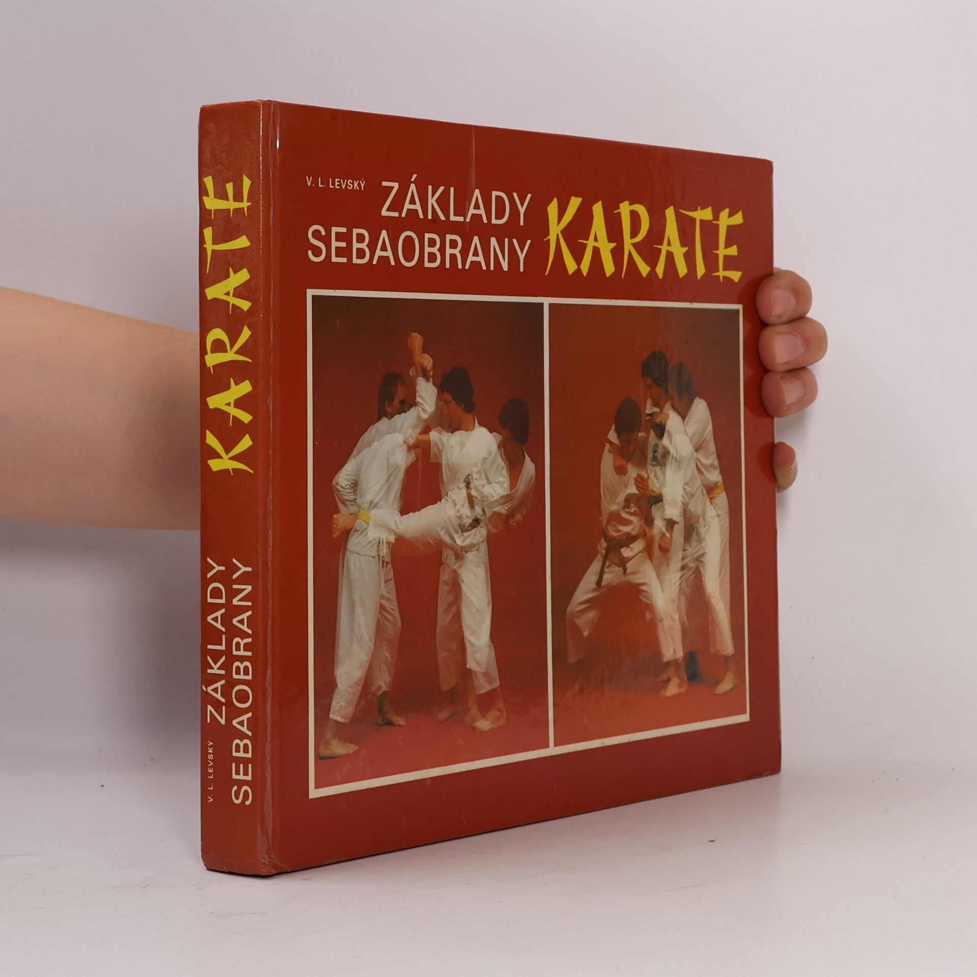 Vojtech L. Levský Základy sebaobrany: Karate