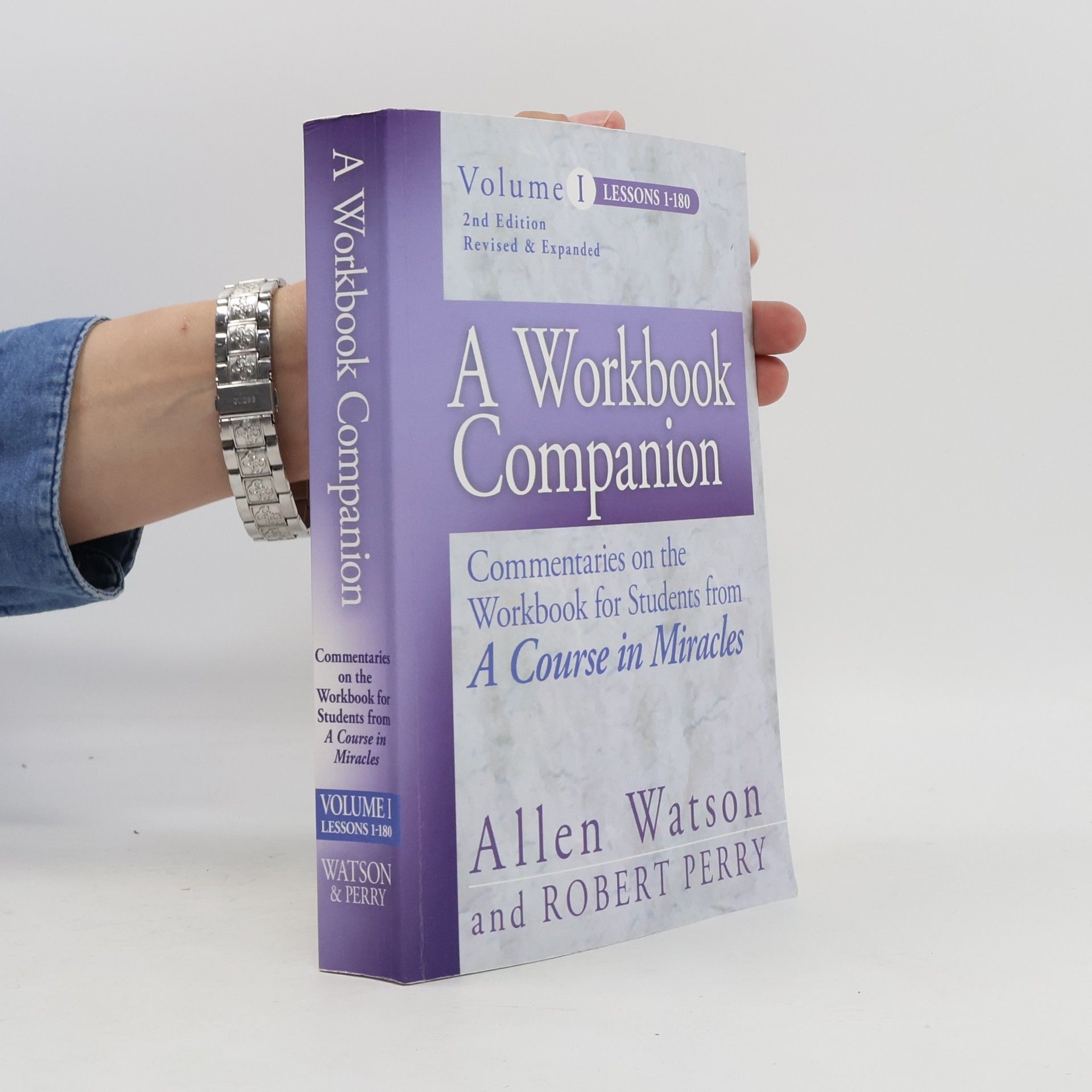 A Course In Miracles: A Workbook Companion Vol. I