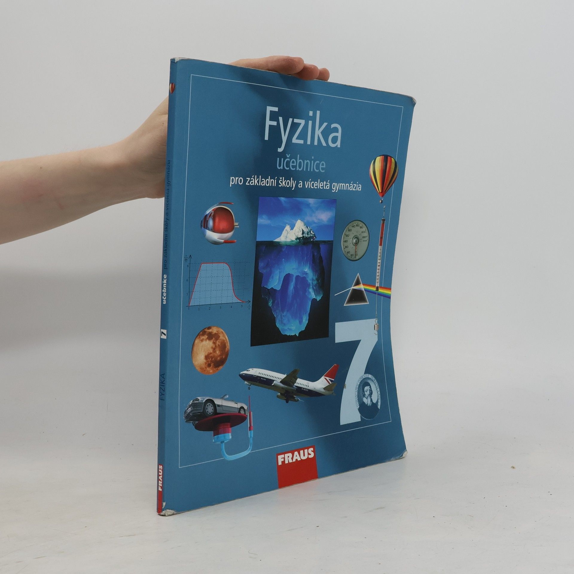 Karel Rauner Fyzika 7. Pro základní školy a víceletá gymnázia