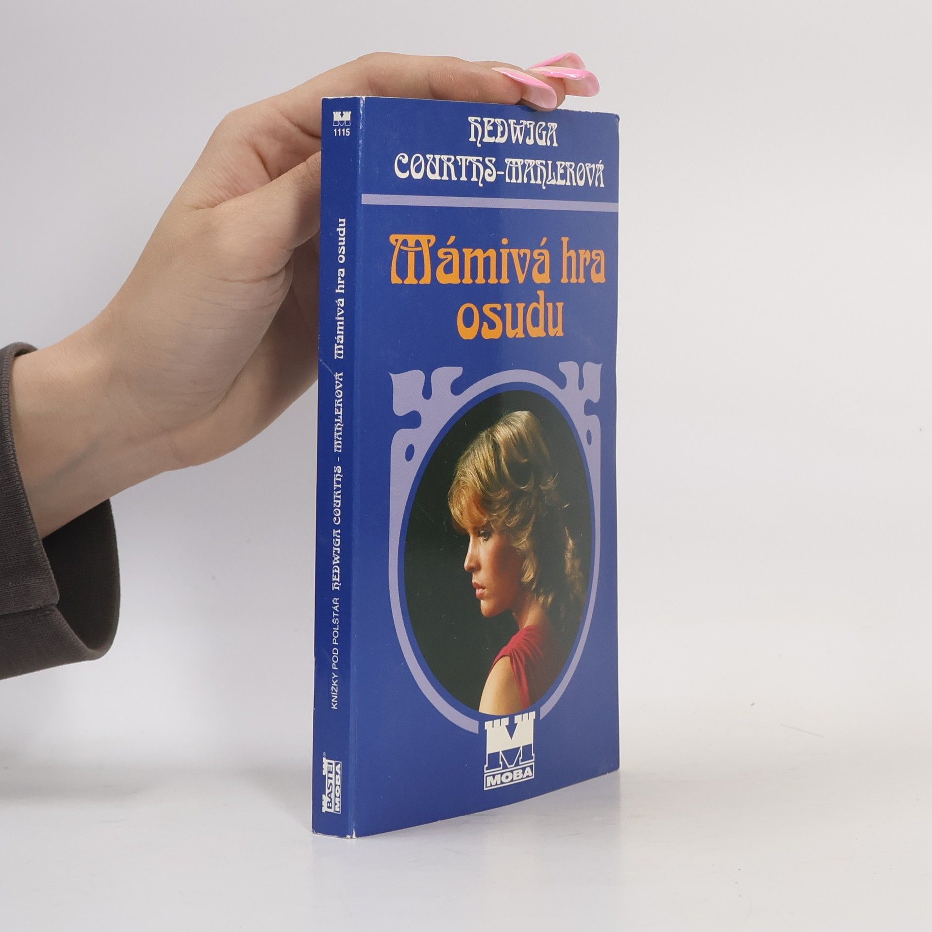Hedwiga Courths-Mahlerová Mámivá hra osudu