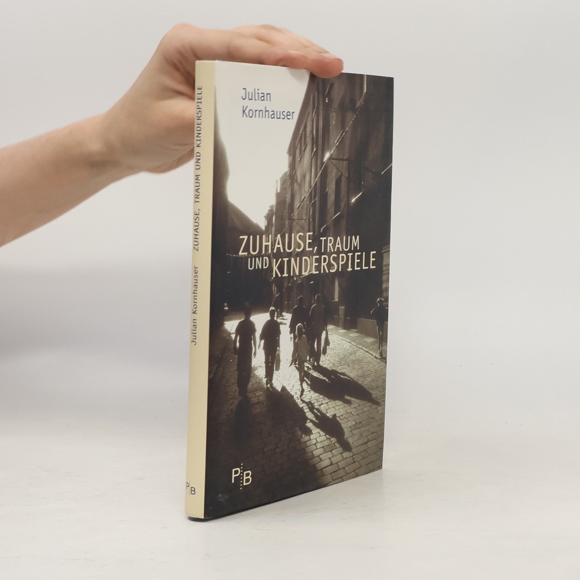 Julian Kornhauser Zuhause, Traum und Kinderspiele