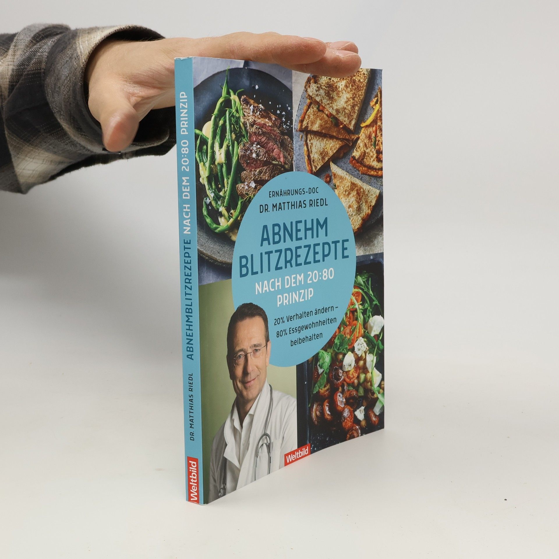Matthias Riedl Abnehm-Blitzrezepte nach dem 20:80 Prinzip