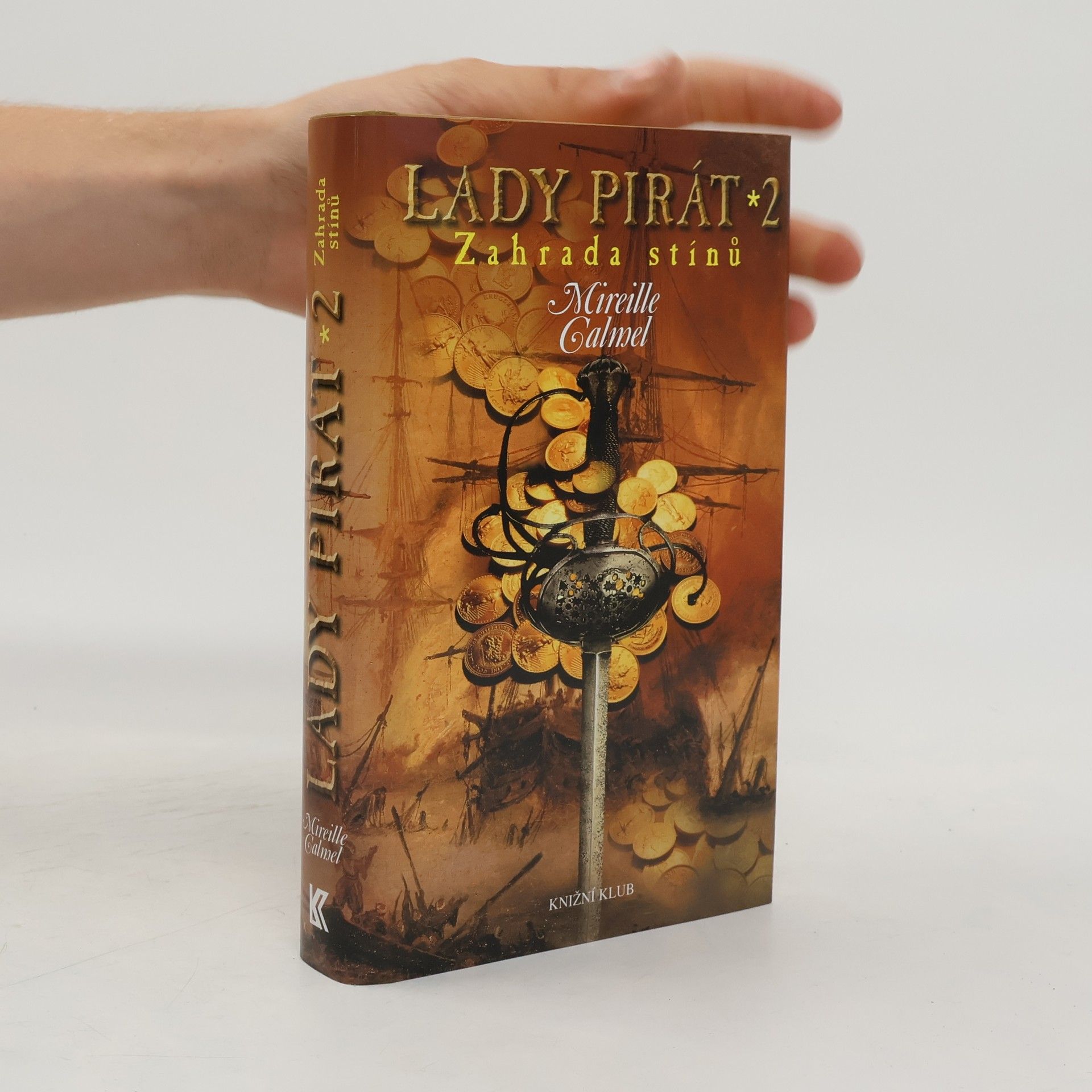 Mireille Calmel Lady pirát 2. Zahrada stínů