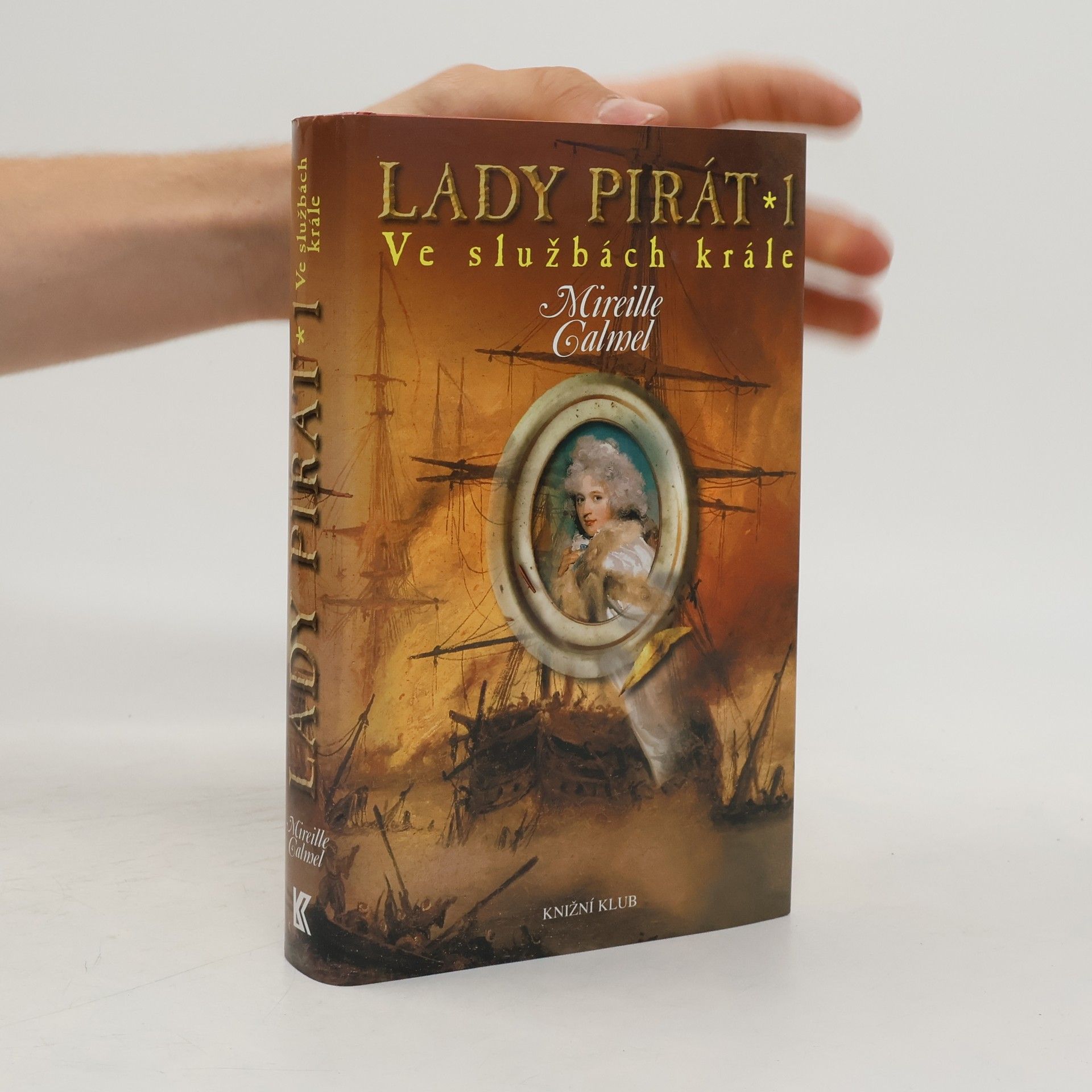 Mireille Calmel Lady pirát 1. Ve službách krále