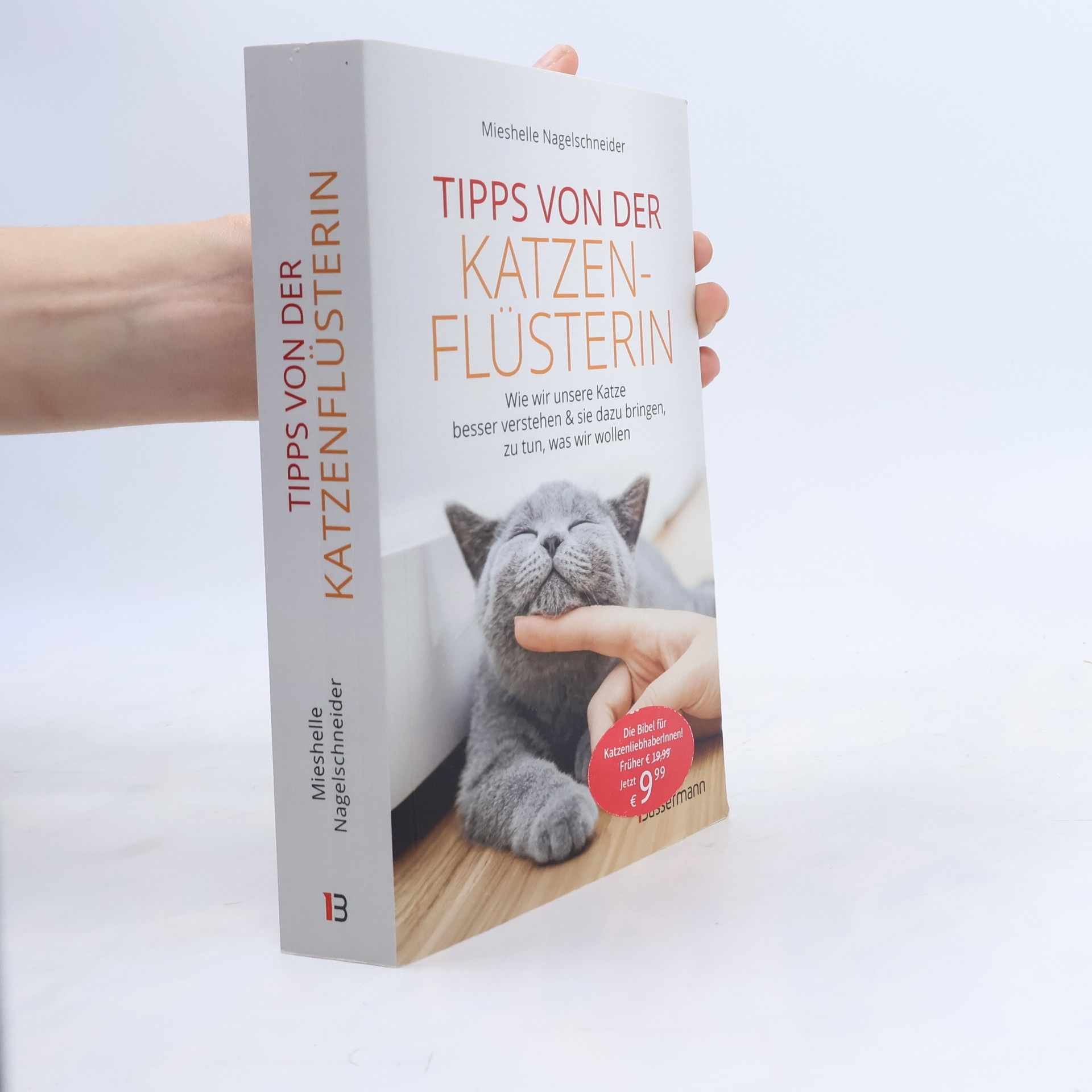 Tipps von der Katzenflüsterin - Wie wir unsere Katze besser verstehen und sie dazu bringen zu tun, was wir wollen
