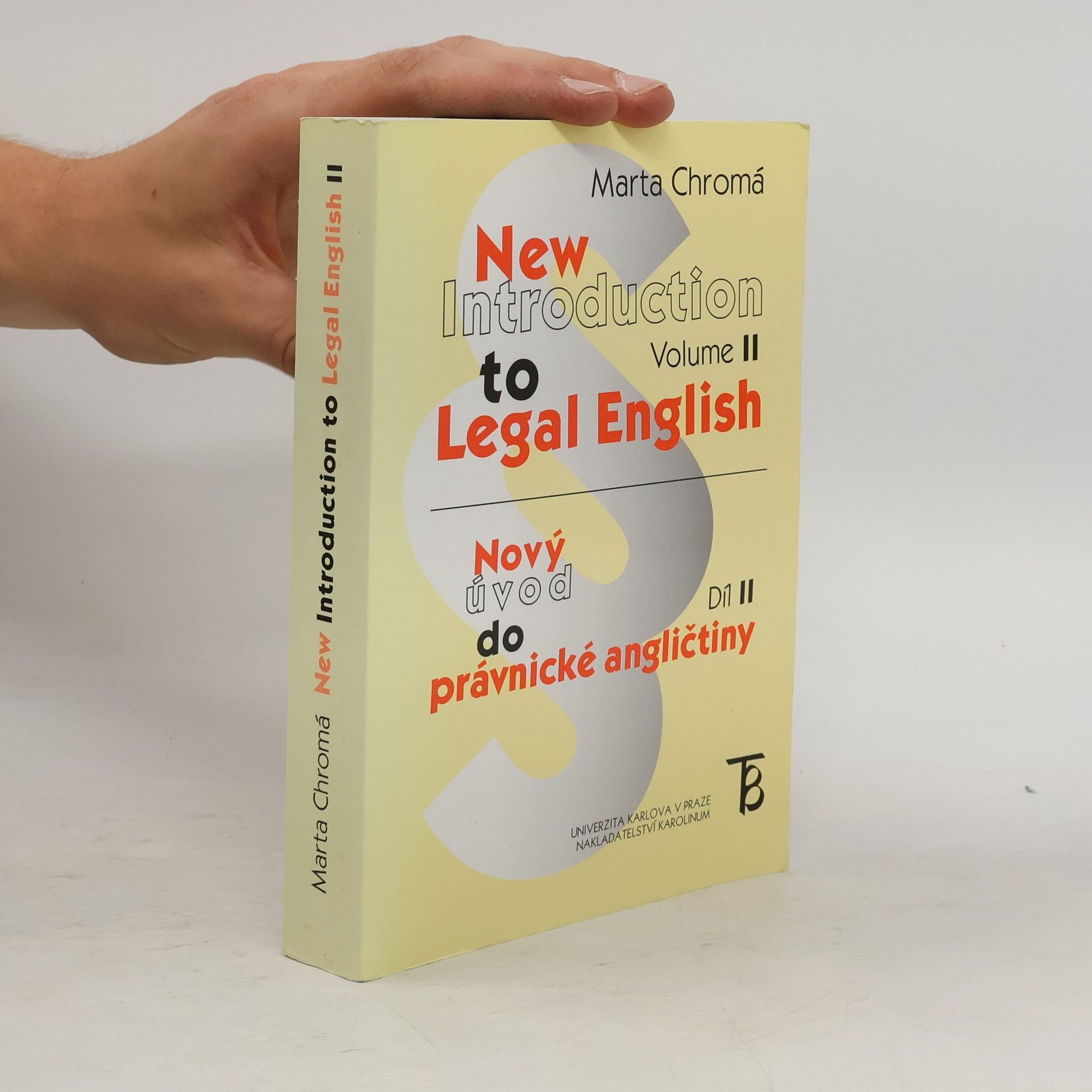 Marta Chromá New introduction to legal English. Volume II = Nový úvod do právnické angličtiny. Díl II