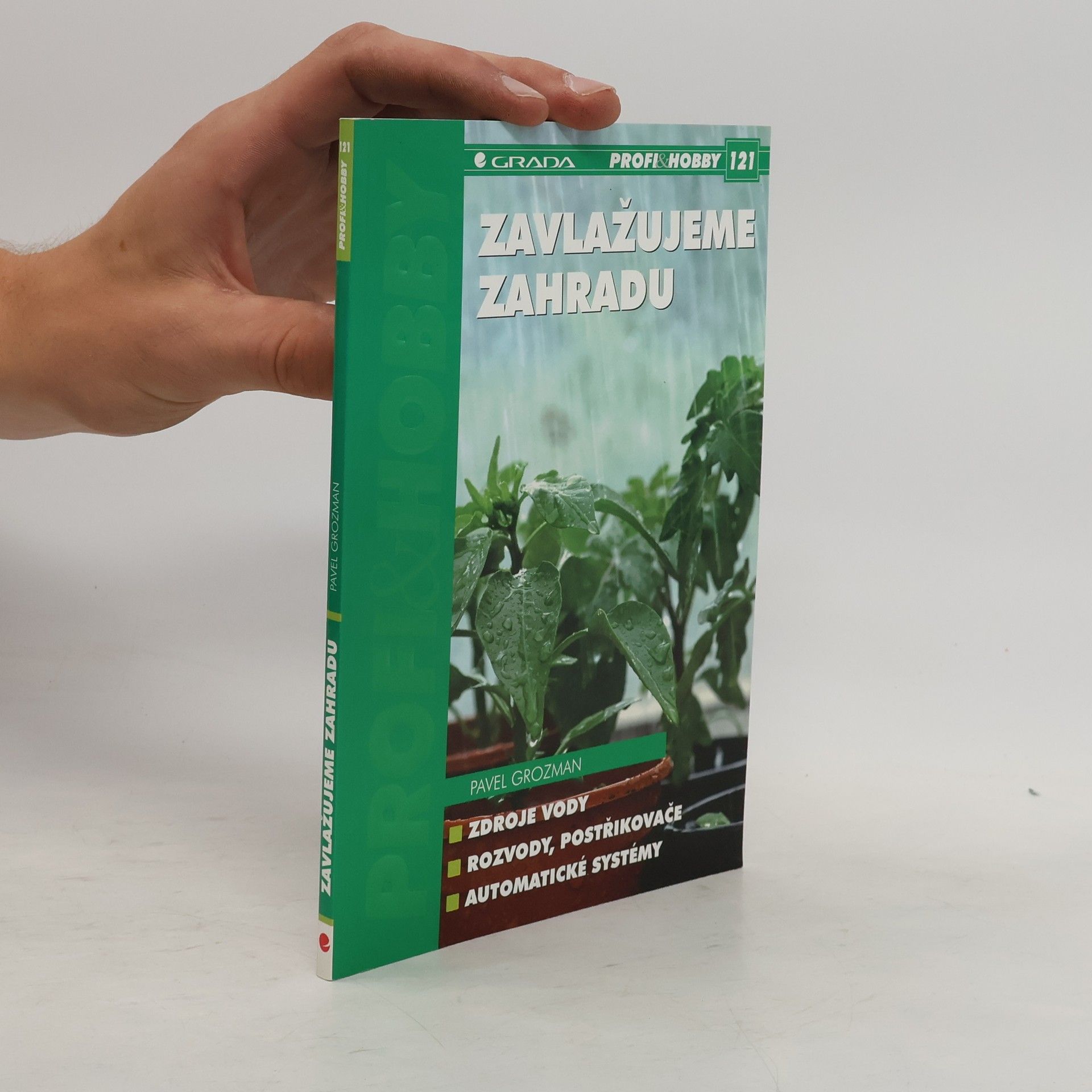 Pavel Grozman Zavlažujeme zahradu