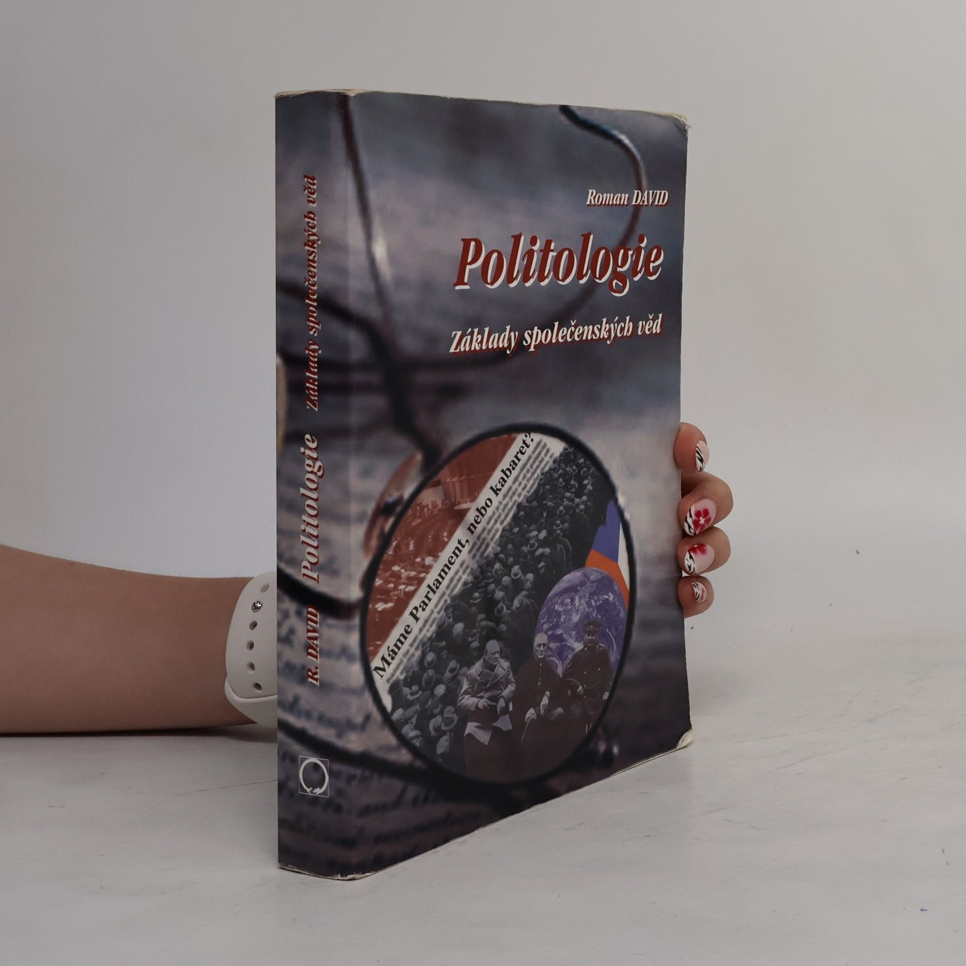 Roman David Politologie : základy společenských věd
