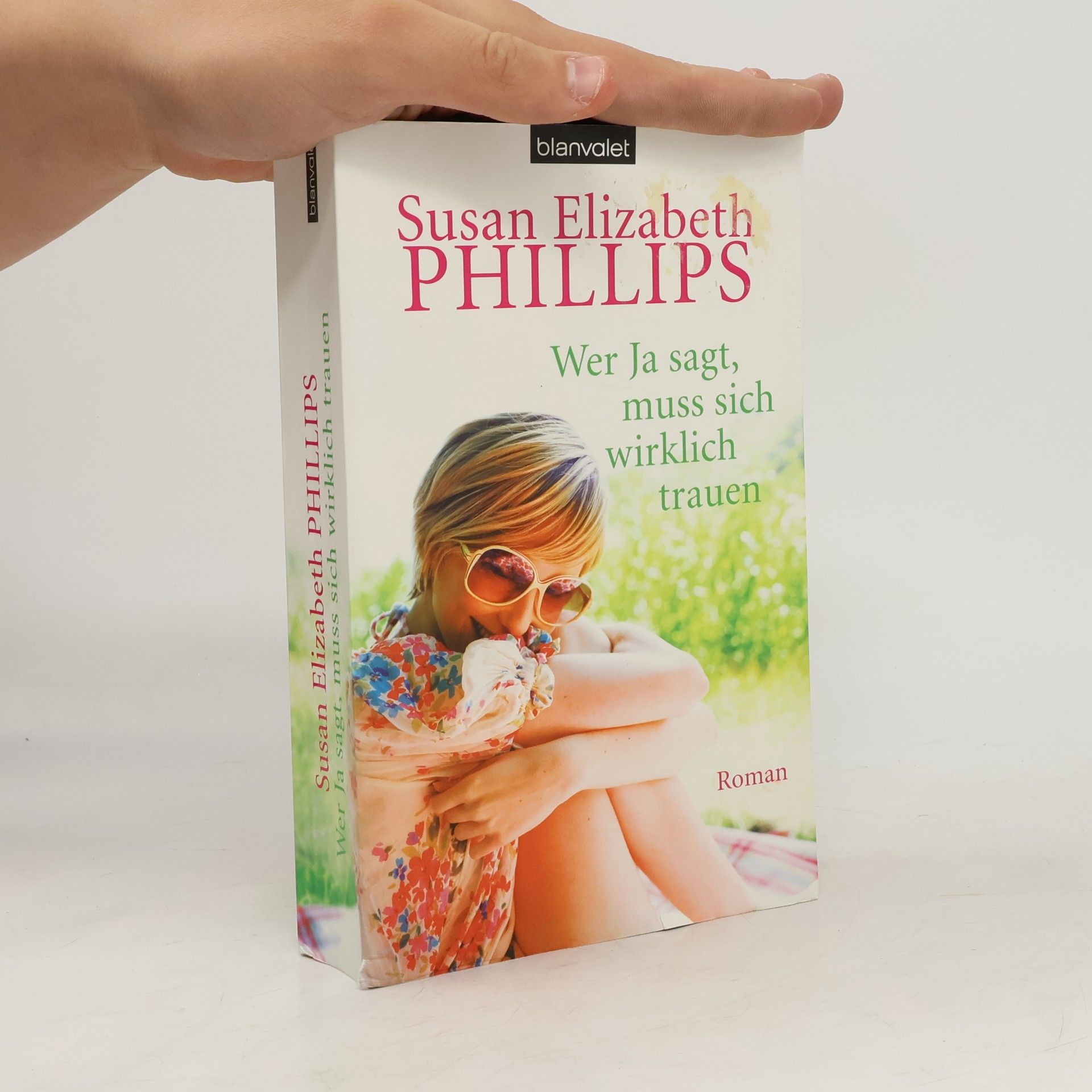 Susan Elizabeth Phillips Wer Ja sagt, muss sich wirklich trauen