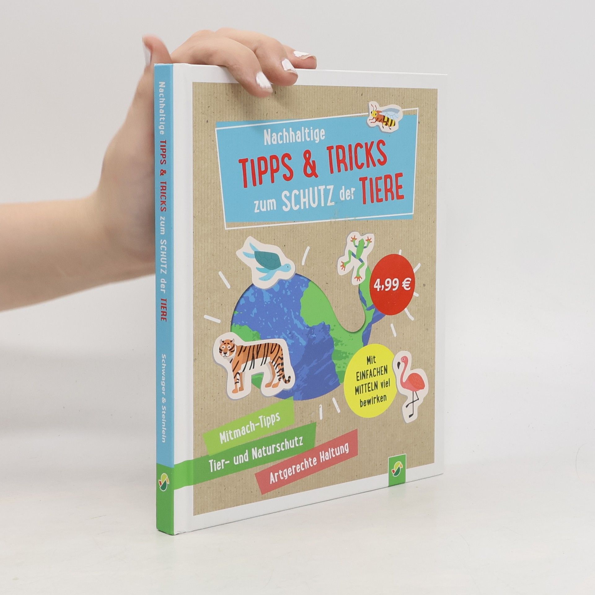 Autorenkollektiv Nachhaltige Tipps & Tricks zum Schutz der Tiere