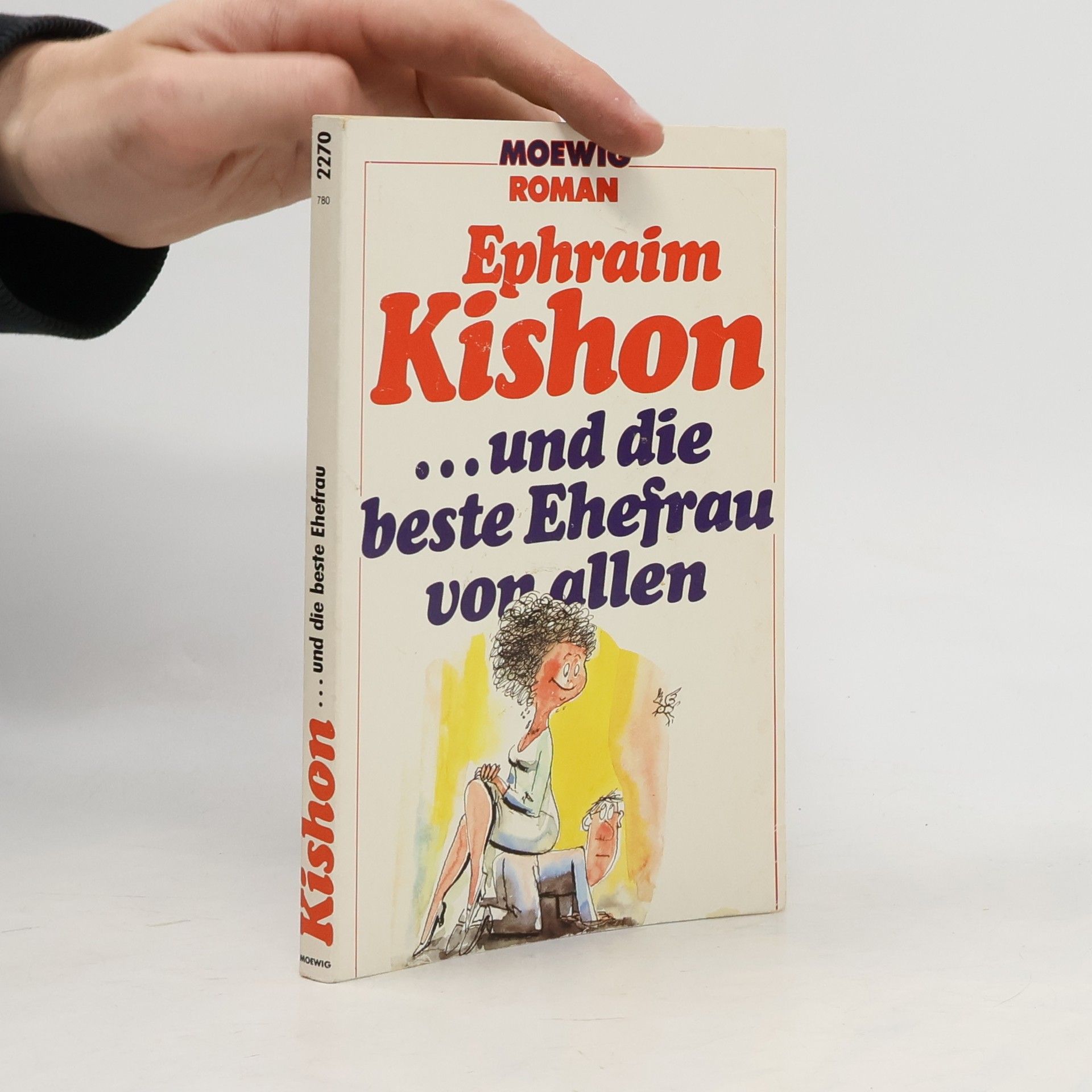 Ephraim Kishon ... Und die beste Ehefrau von allen
