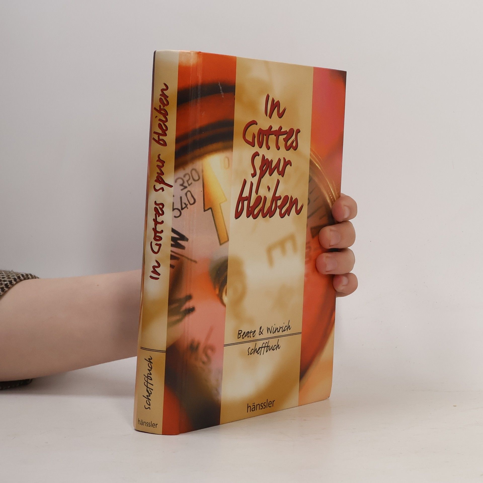 Winrich Scheffbuch In Gottes Spur bleiben