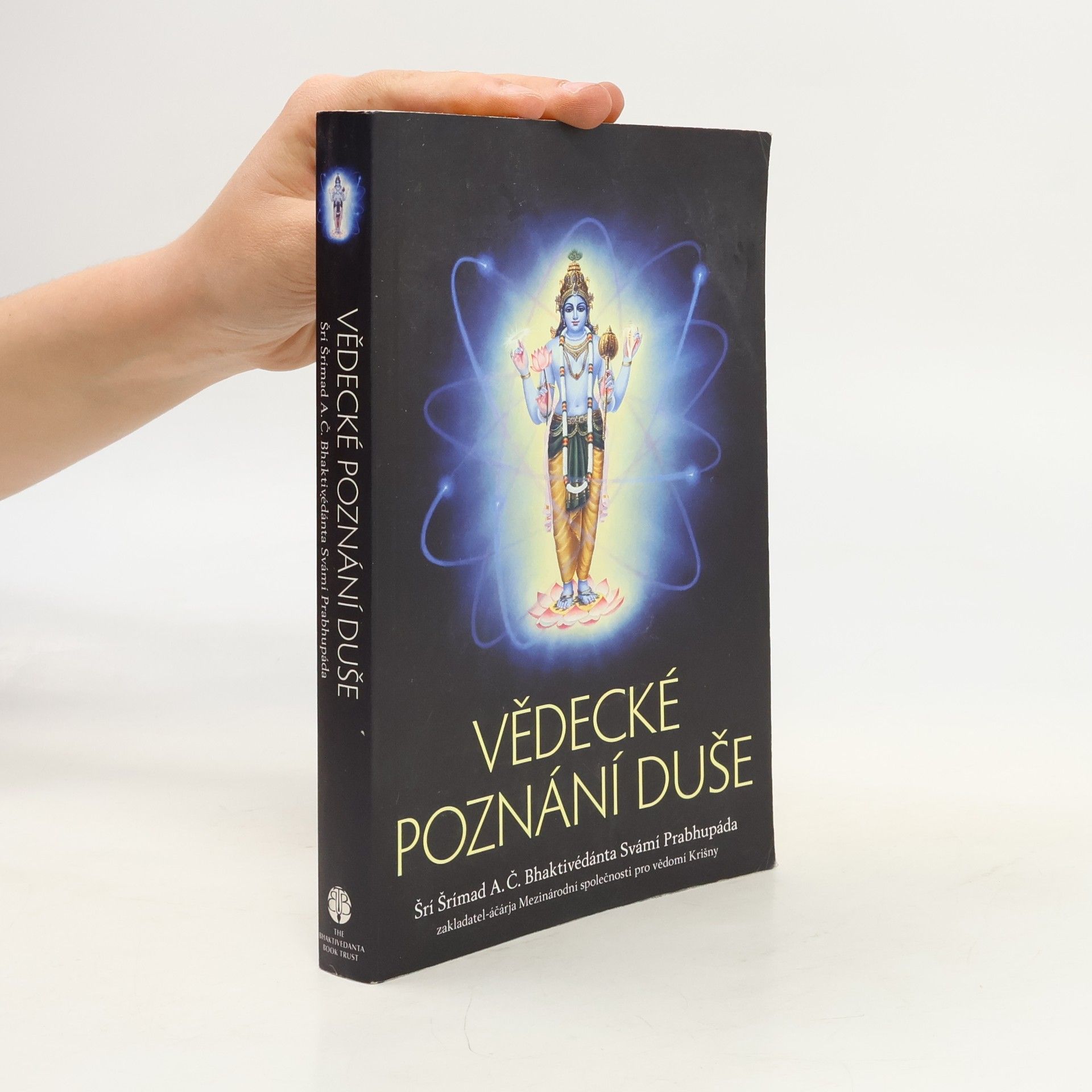 A.C. Bhaktivedanta Swami Prabhupada Vědecké poznání duše