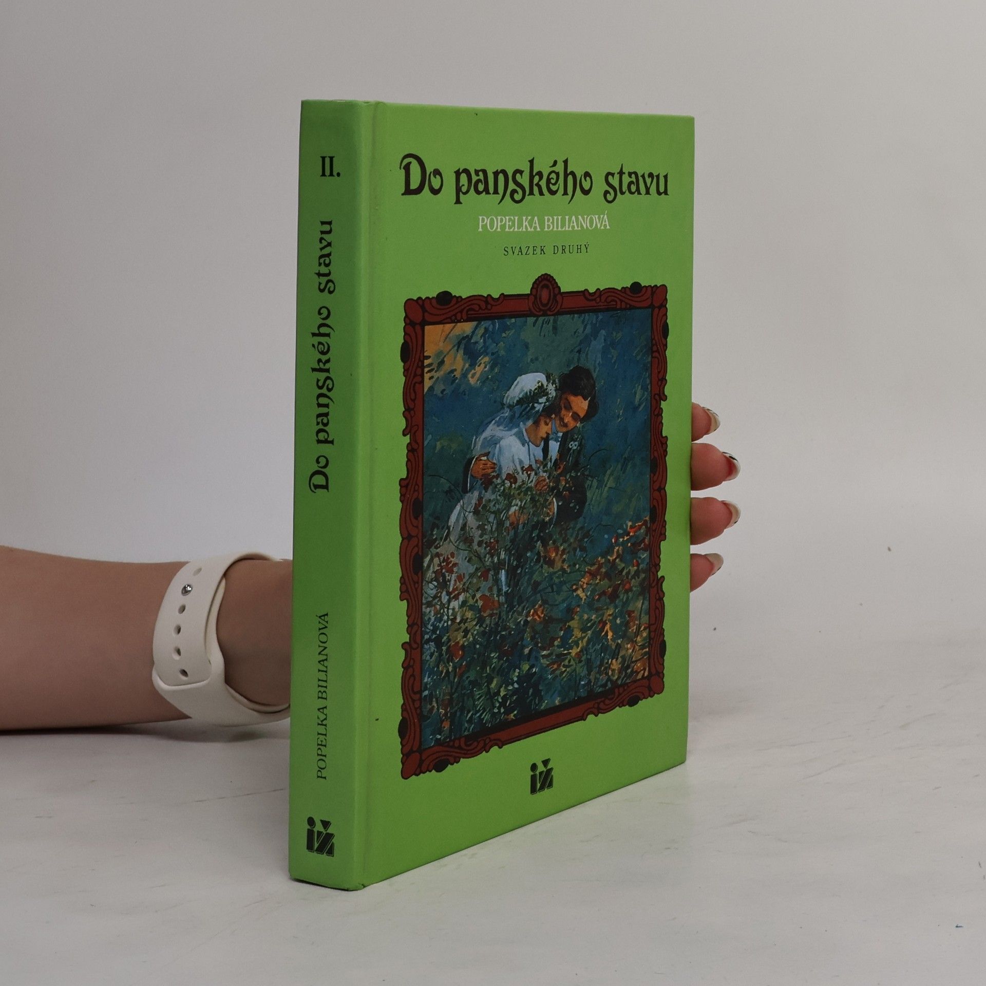 Popelka Biliánová Do panského stavu. Svazek druhý