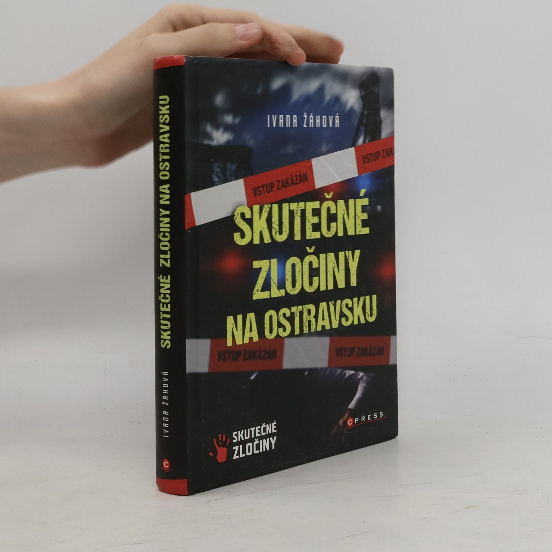 Ivana Žáková Skutečné zločiny na Ostravsku