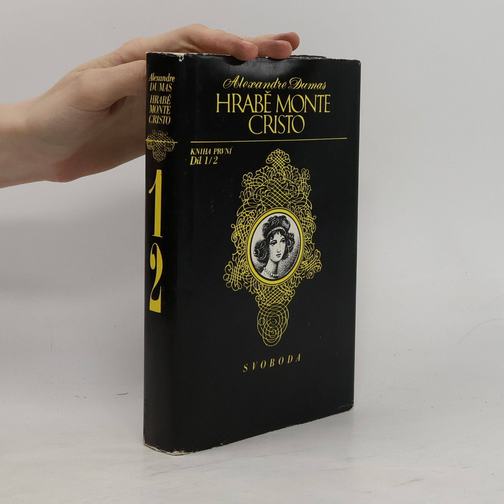 Alexandre Dumas der Ältere Hrabě Monte Cristo. Kniha první. Díl 1/2