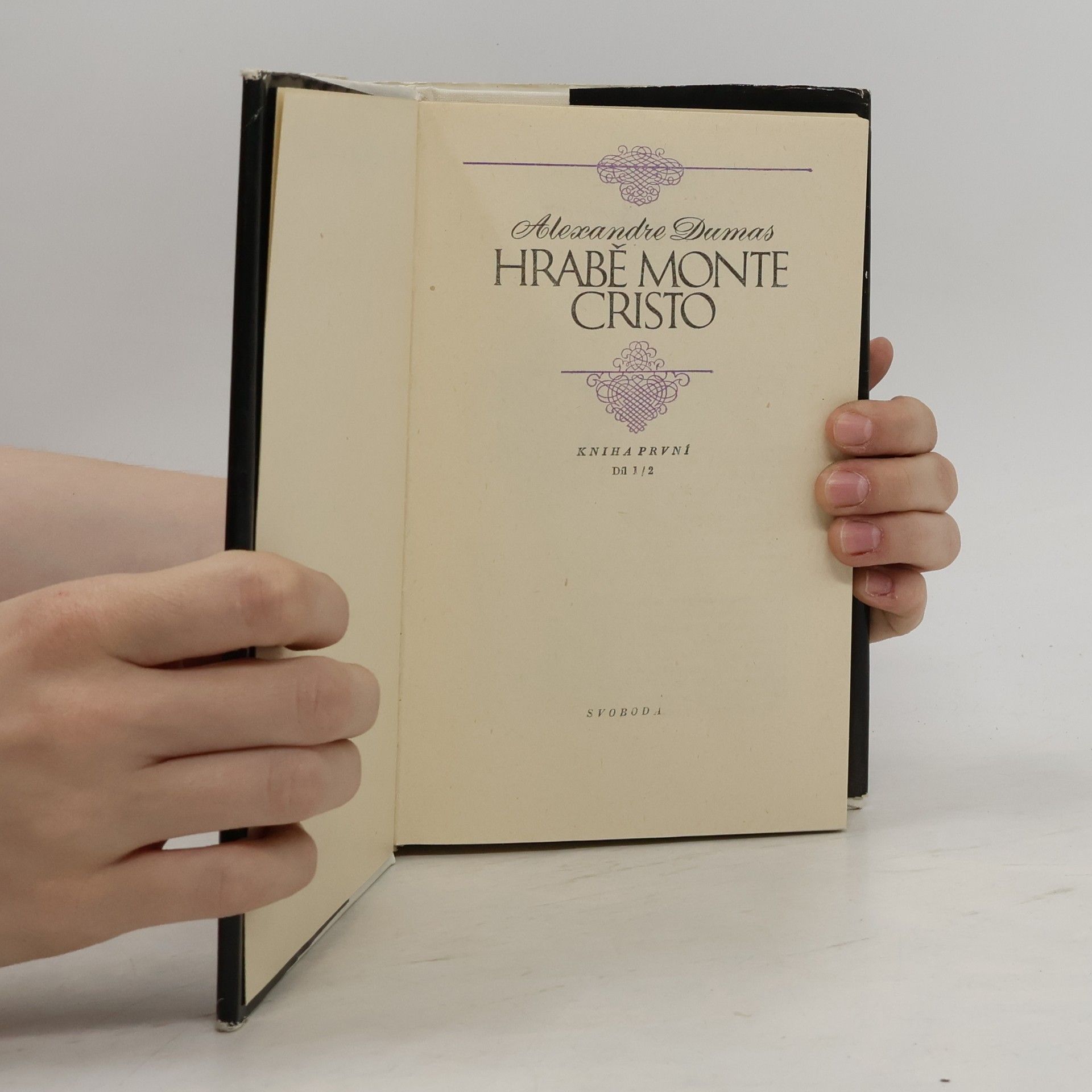 Alexandre Dumas der Ältere Hrabě Monte Cristo. Kniha první. Díl 1/2