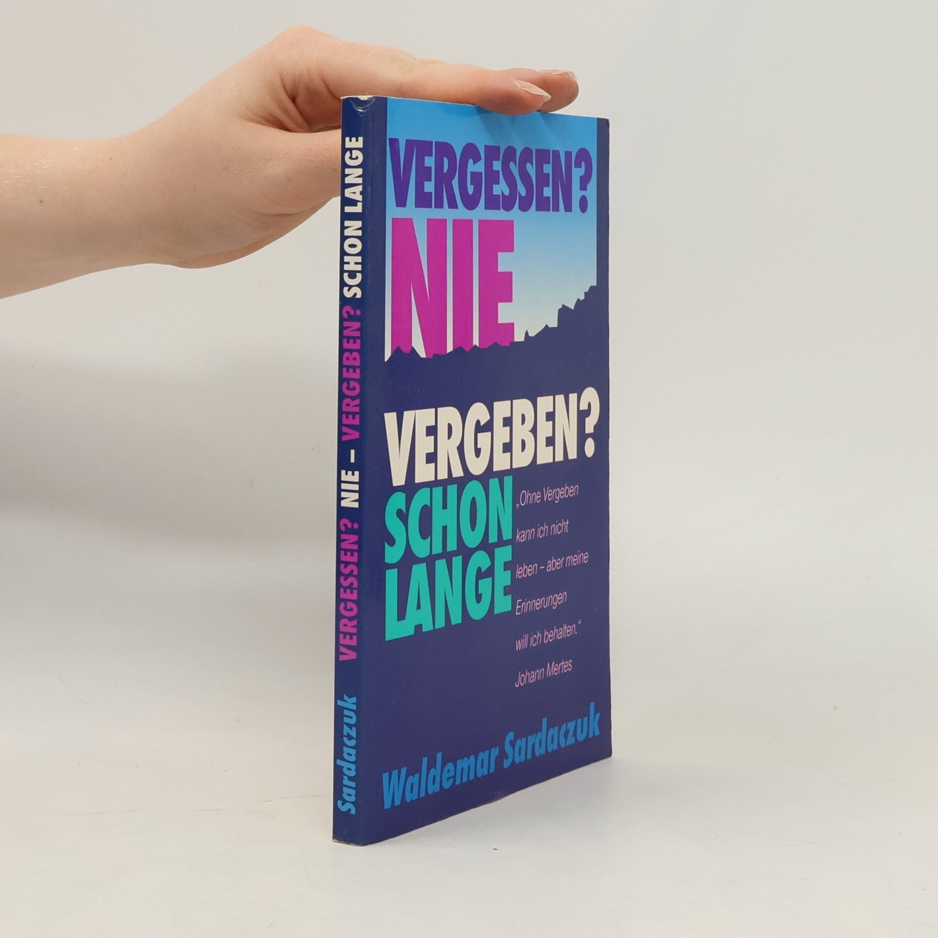 Johann Mertes Vergessen? ... nie! Vergeben? ... schon lange!