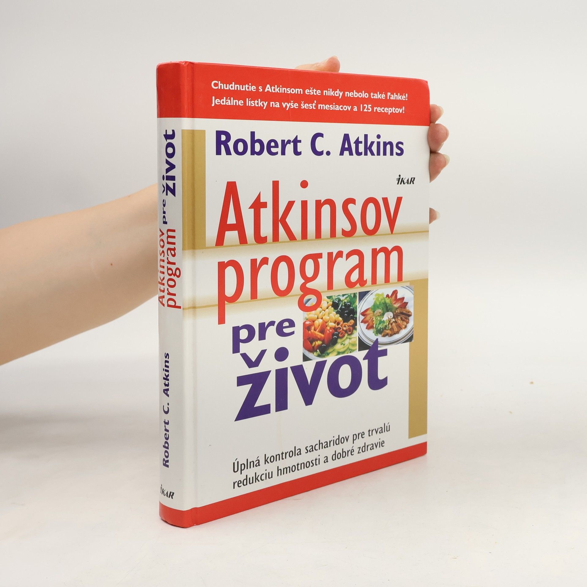 Robert Atkins Atkinsov program pre život