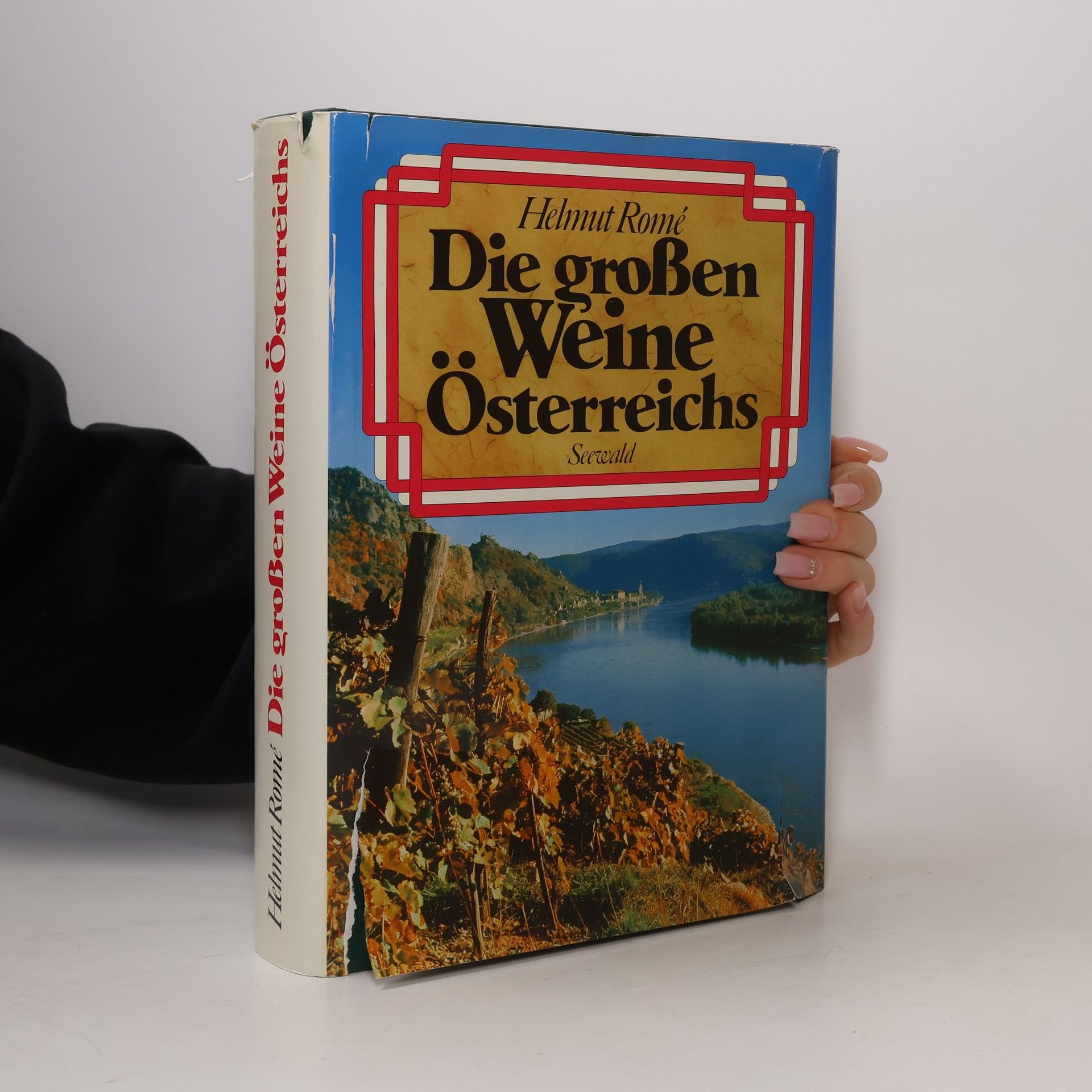 Helmut Romé Die grossen Weine Österreichs