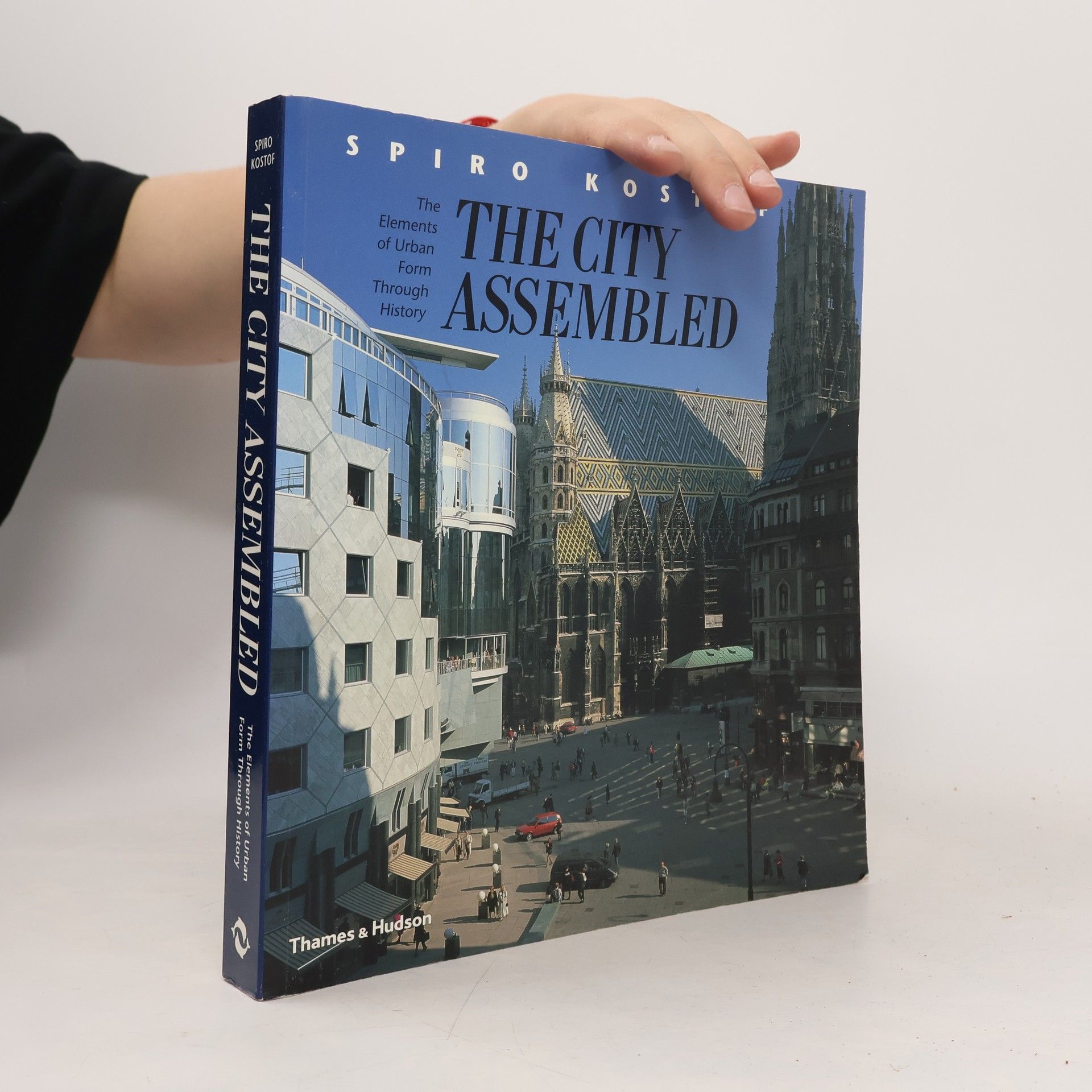 Spiro Kostof The city assembled