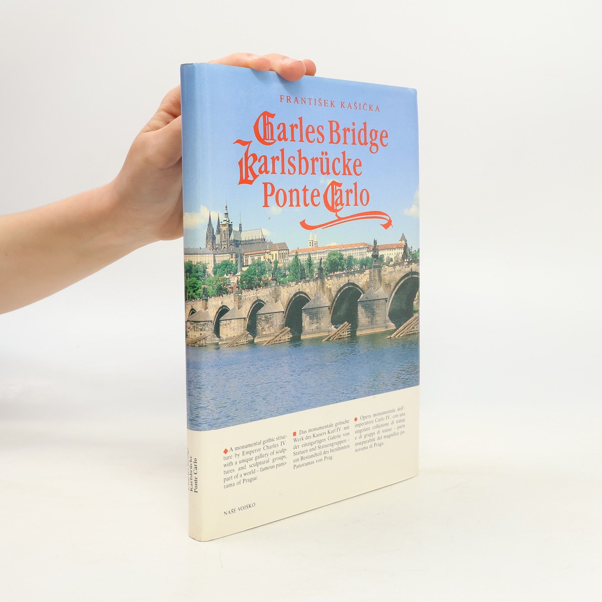 František Kašička Charles Bridge. Karlsbrücke. Ponte Carlo