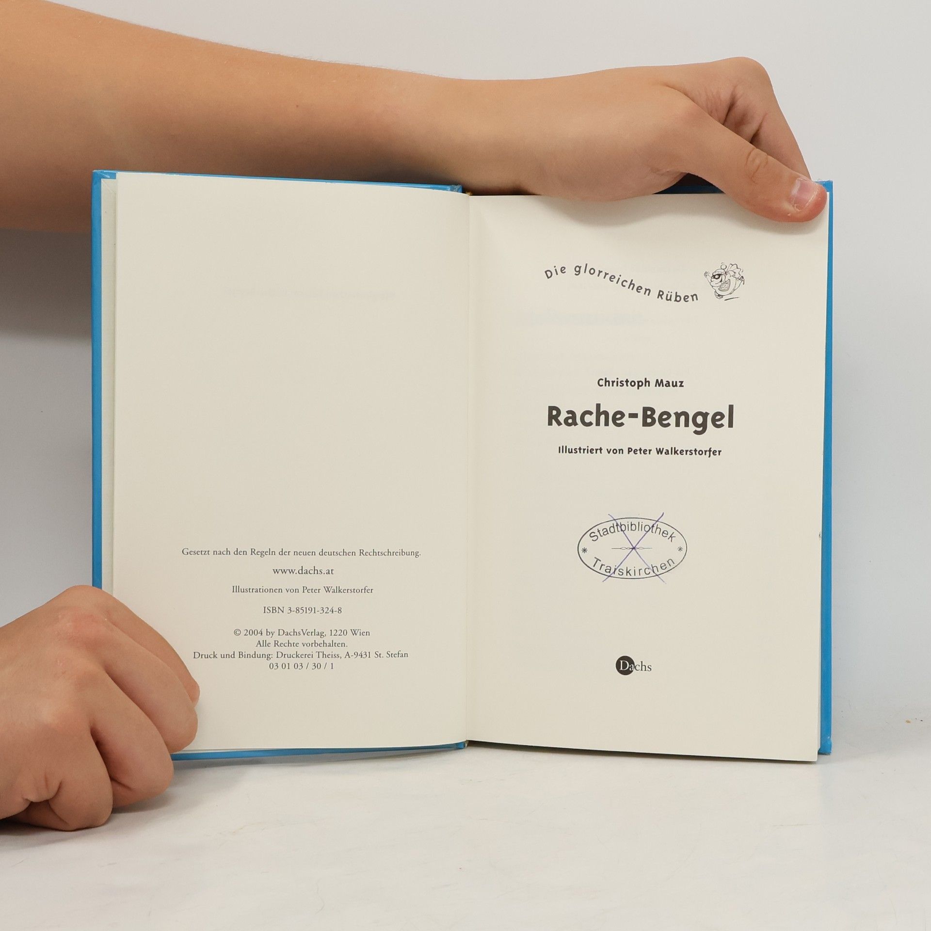 Christoph Mauz Die Glorreichen Rüben: Rache-Bengel