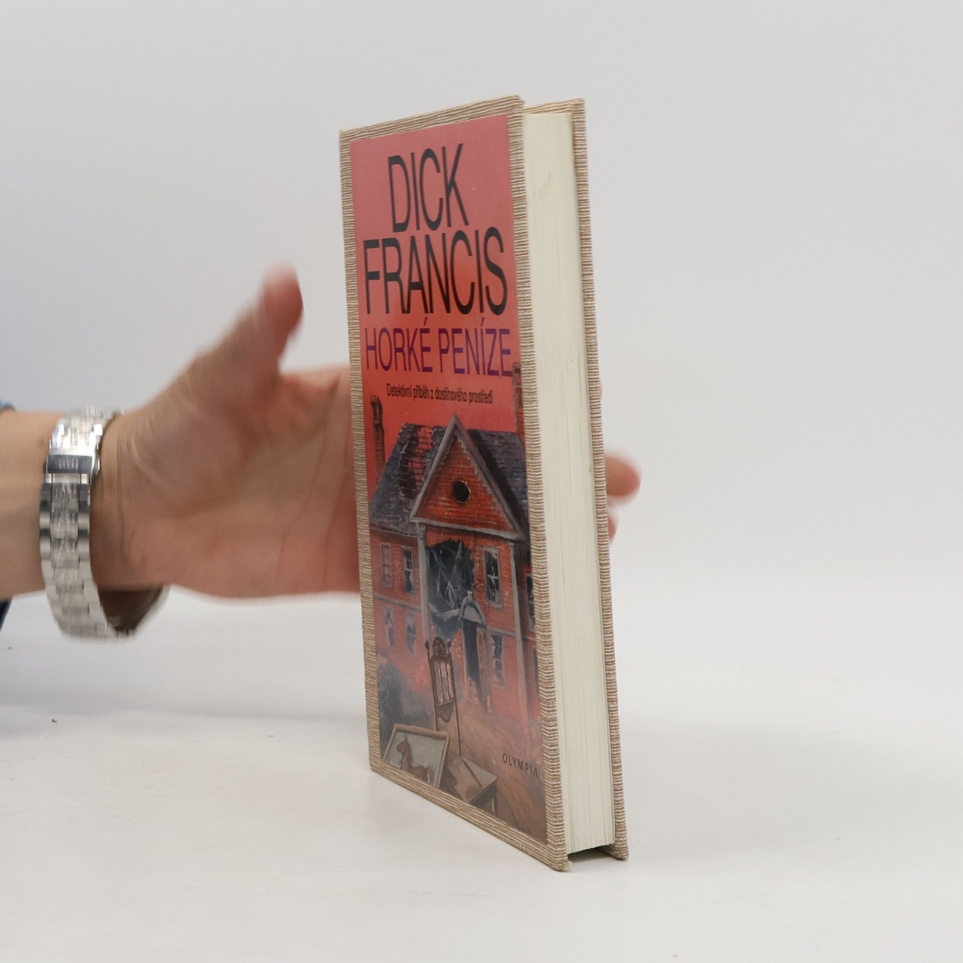 Dick Francis Horké peníze