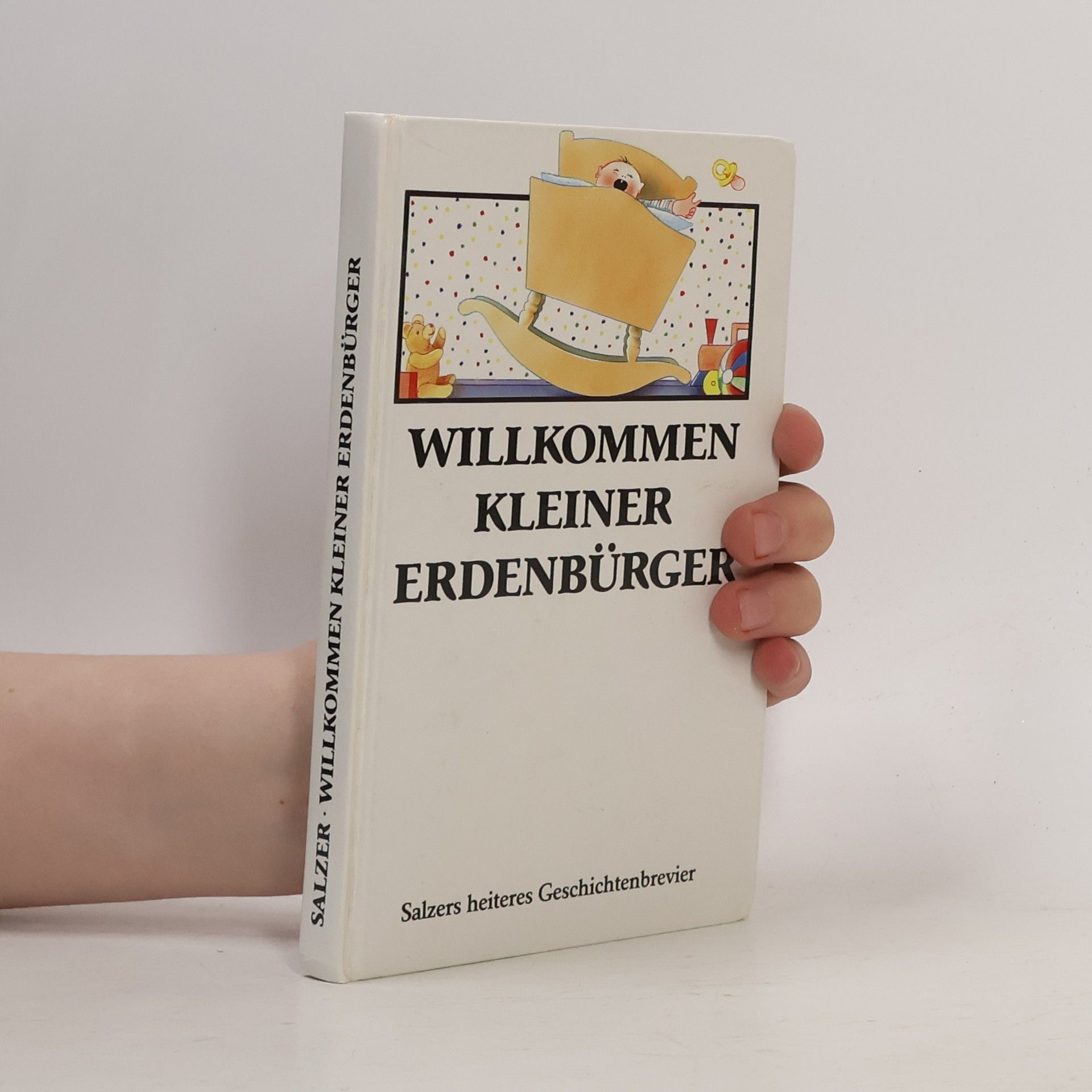 Autorenkollektiv Willkommen, kleiner Erdenbürger