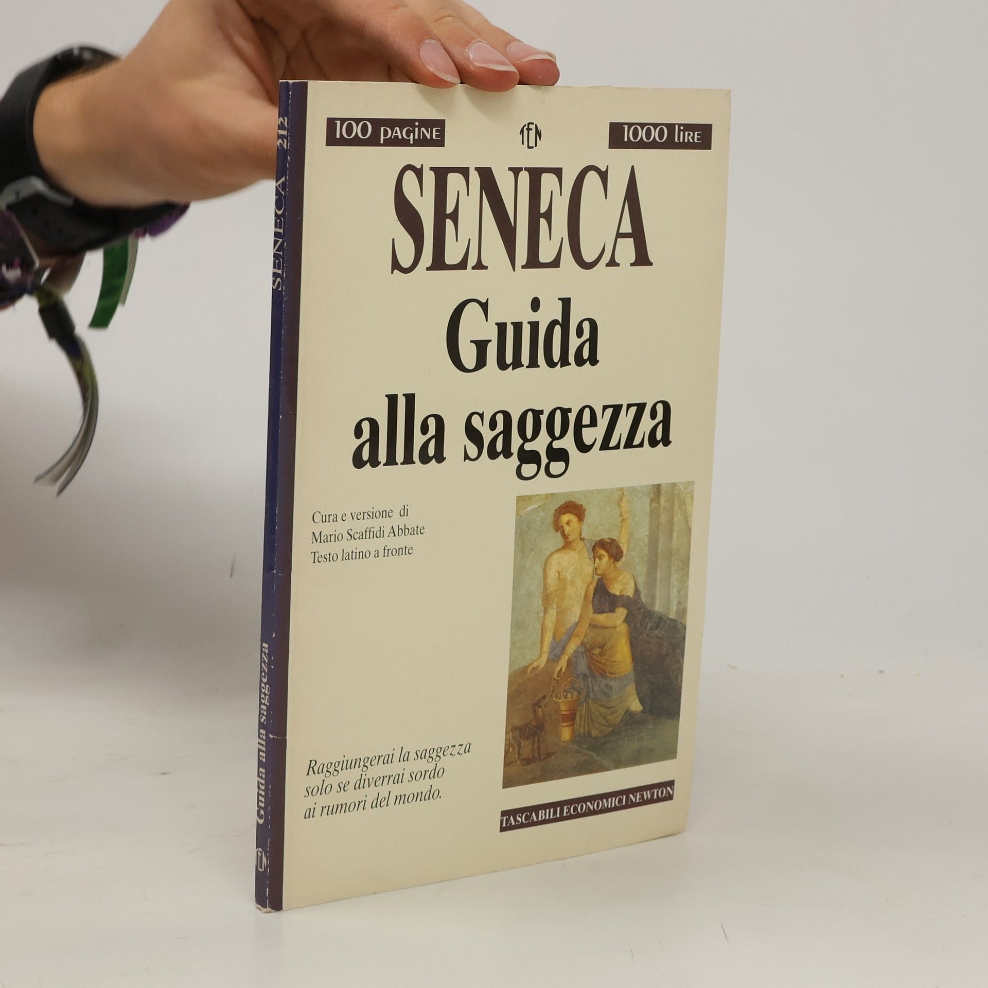 Lucius Annaeus Seneca Tascabili economici Newton - 212: Guida alla saggezza