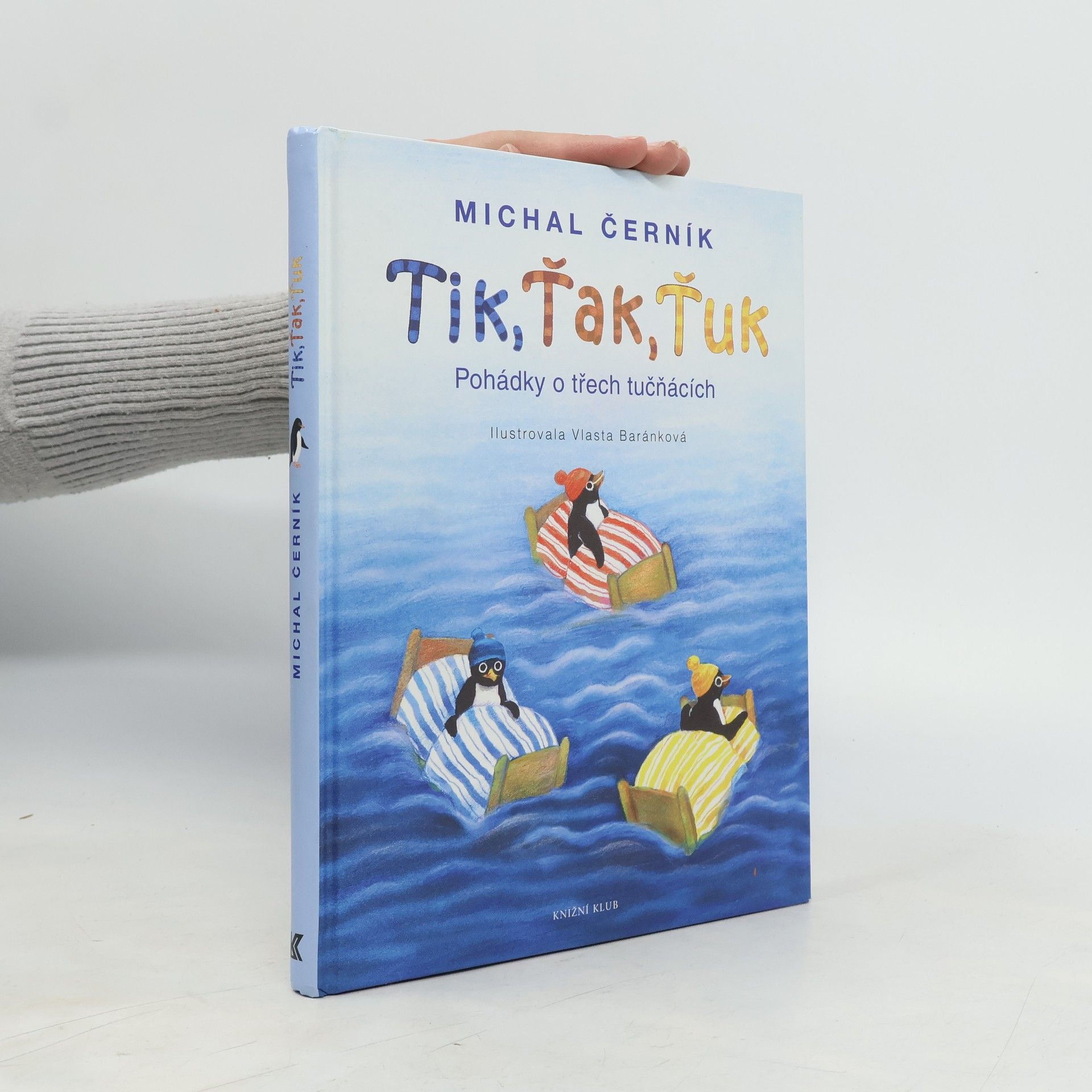 Michal Černík Tik, Ťak, Ťuk. Pohádky o třech tučňácích