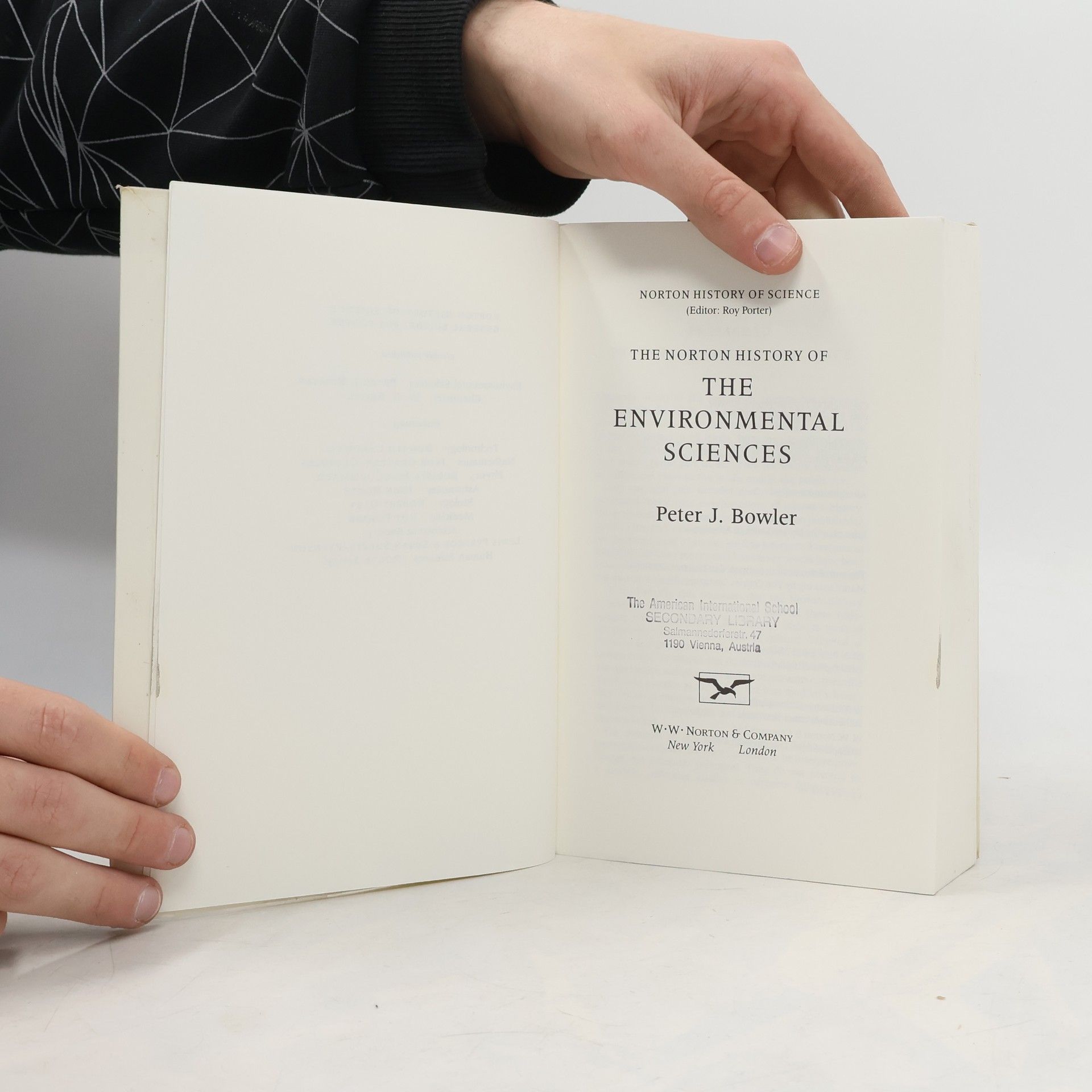 Peter J. Bowler The Norton History of Science: The Norton History of the Environmental Sciences