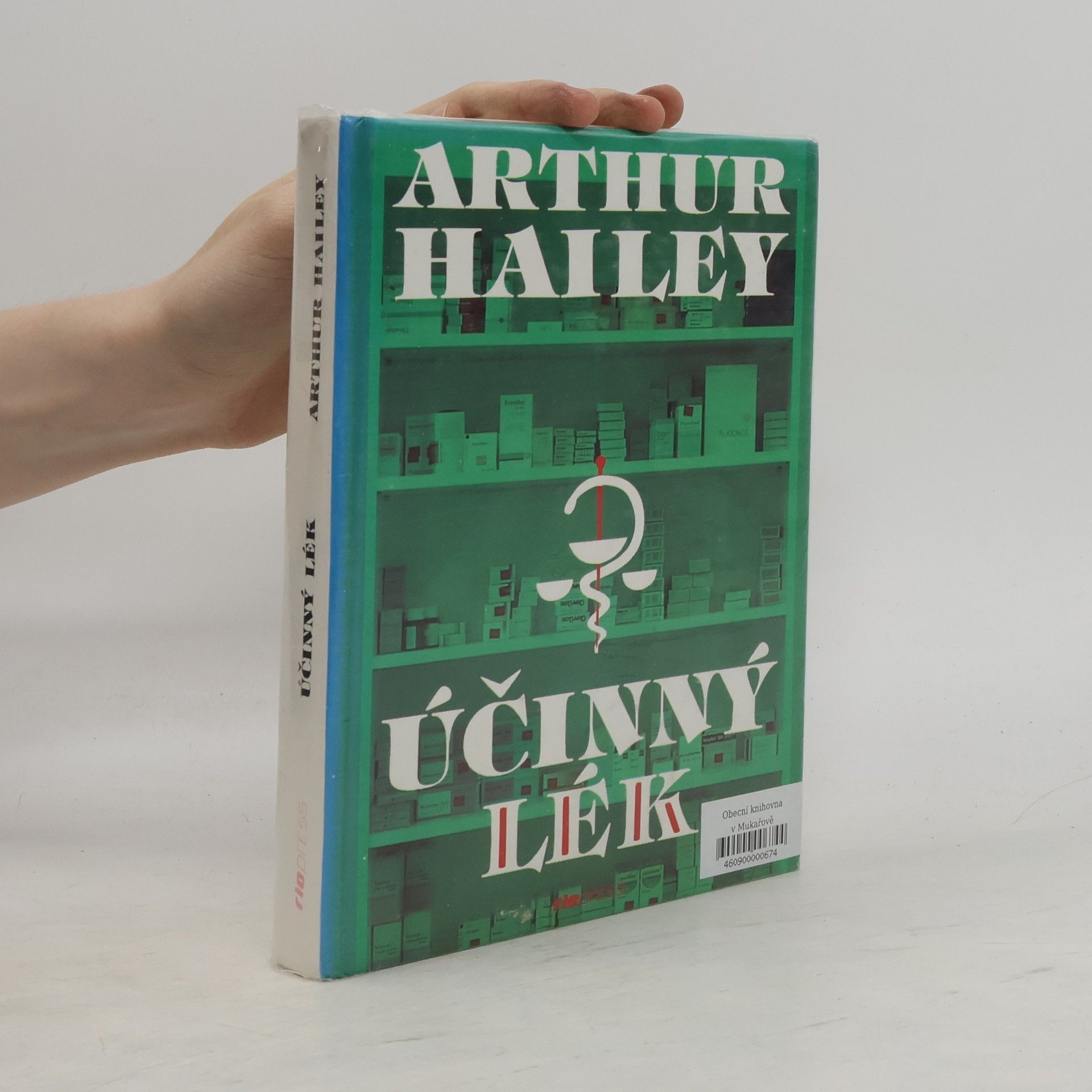 Arthur Hailey Účinný lék