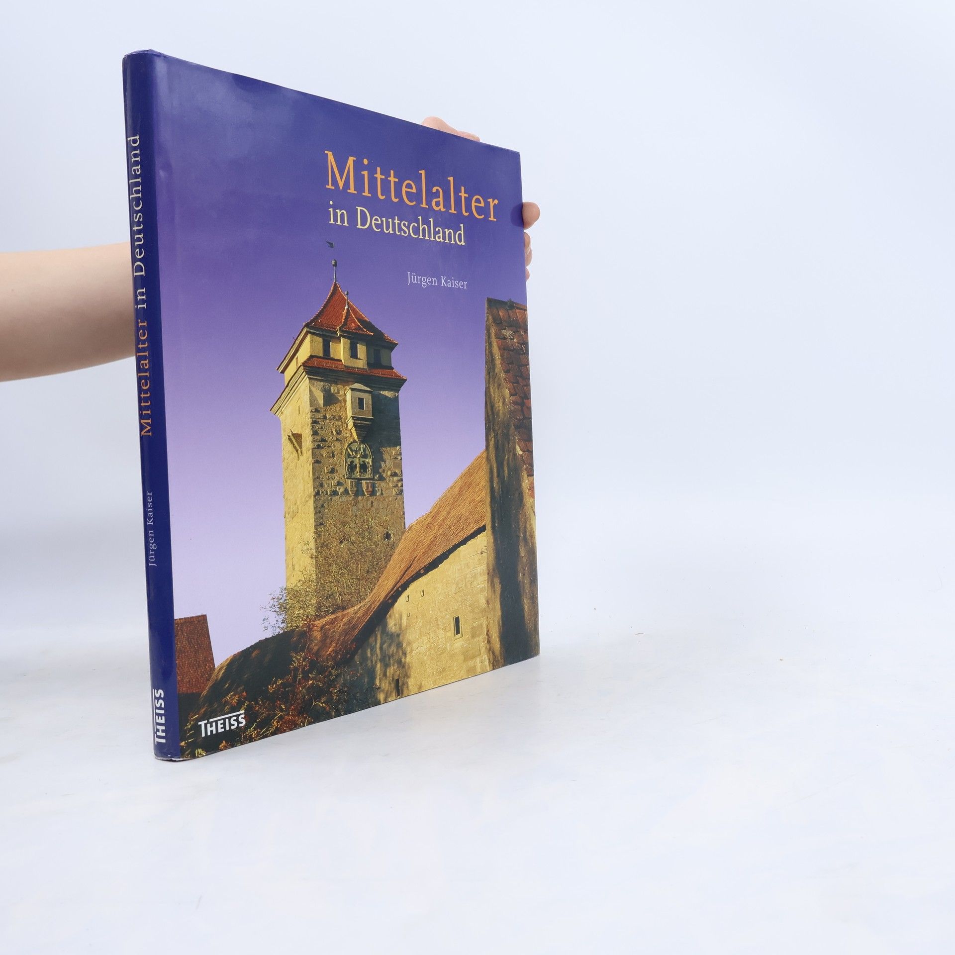 Jürgen Kaiser Mittelalter in Deutschland